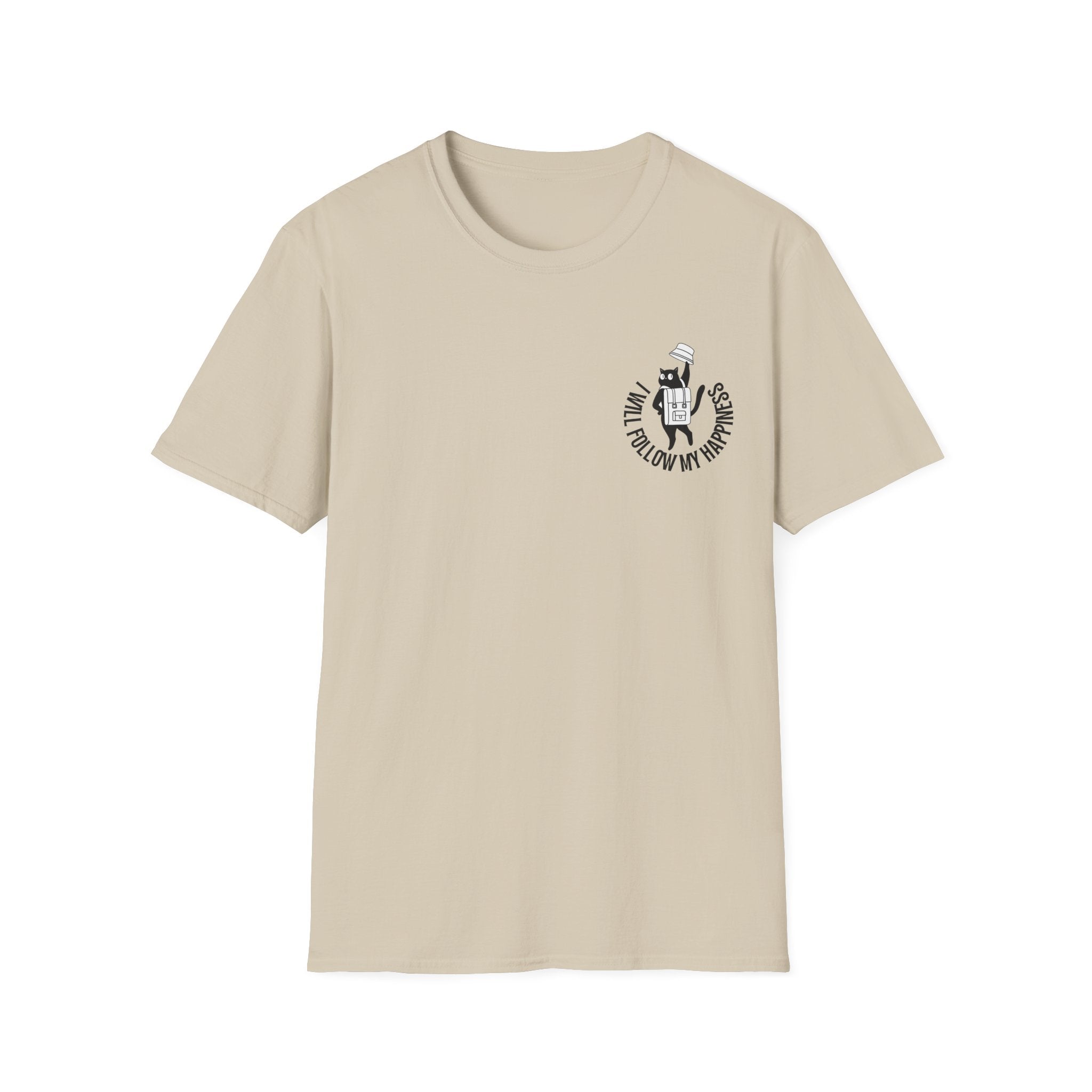 T-Shirt - I WILL FOLLOW MY HAPPINESS