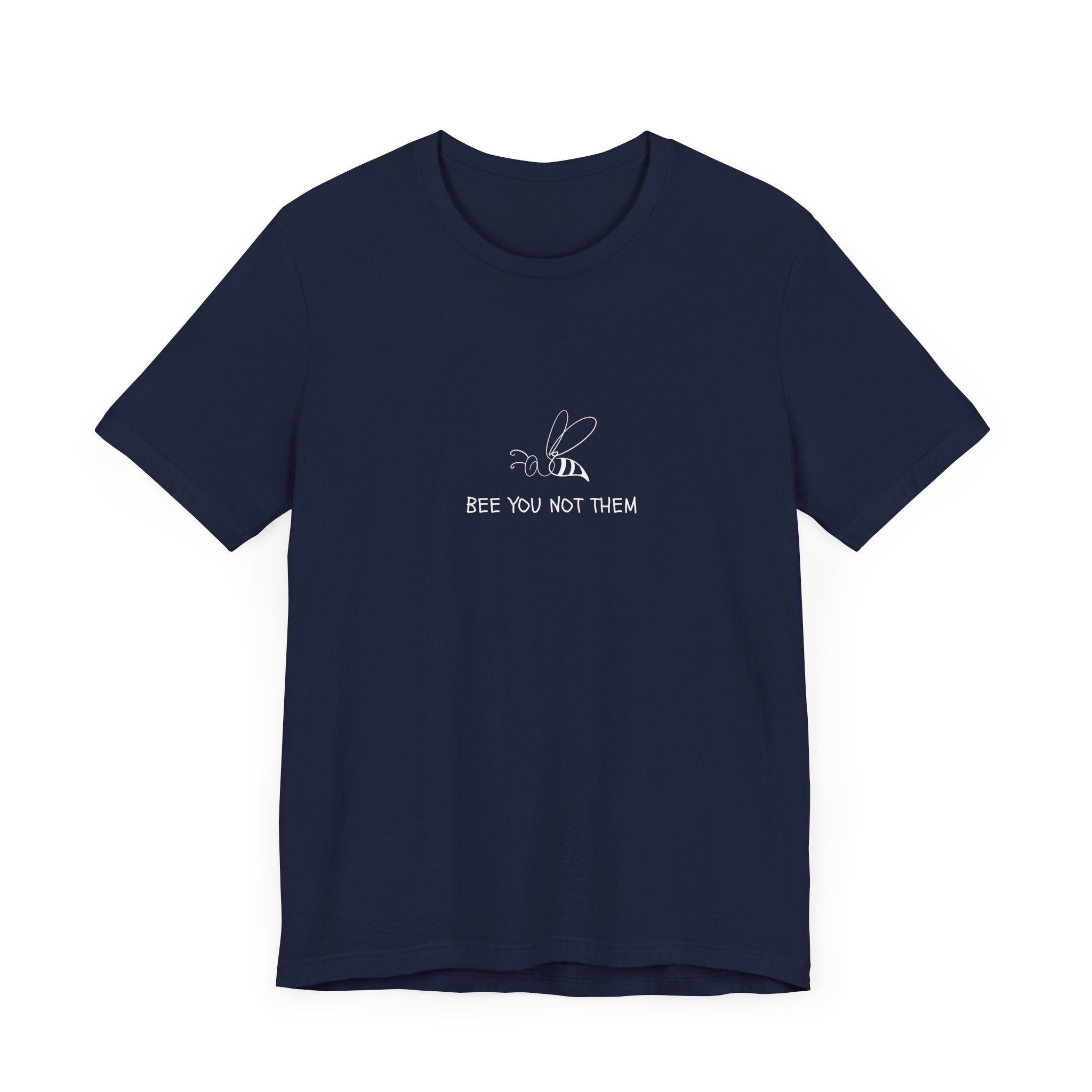 Bee you not them with cute bee design t-shirt