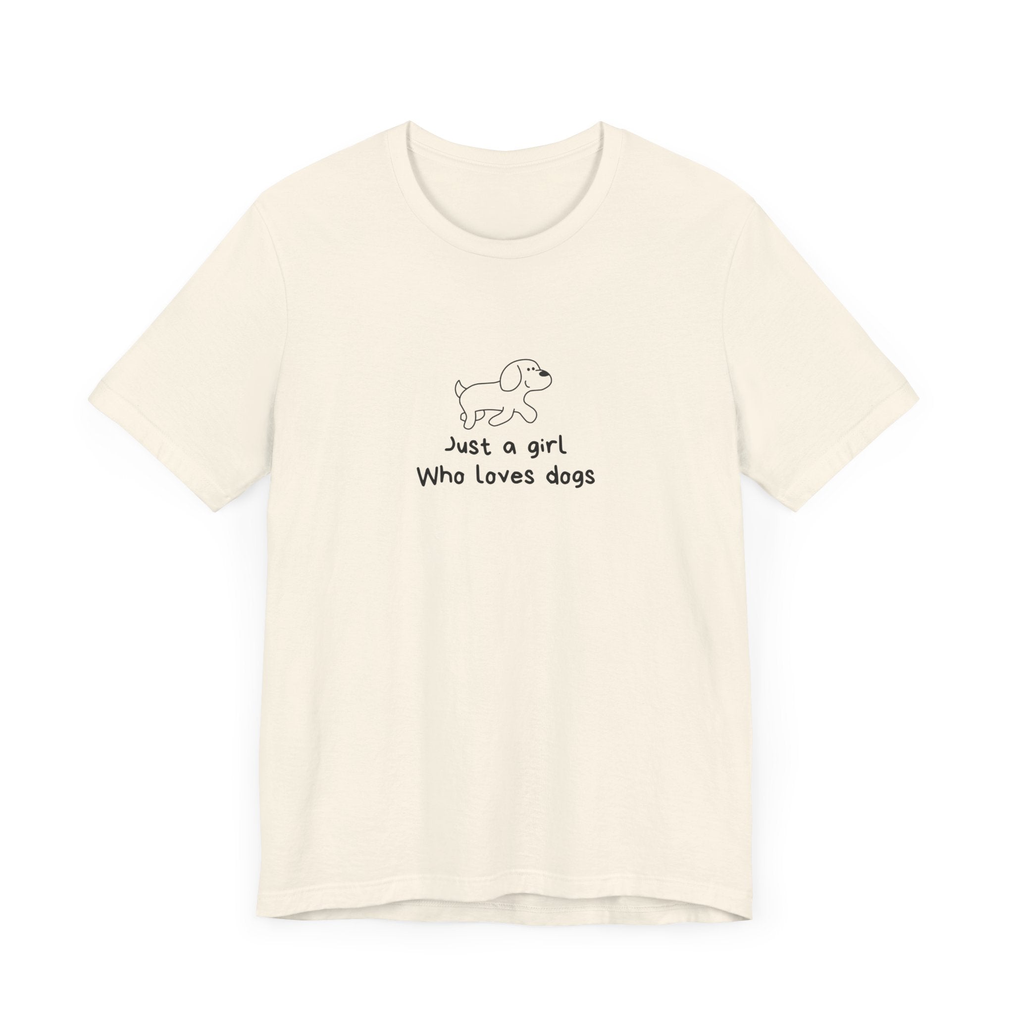 Dog Lover Unisex Tee - 'Just a Girl Who Loves Dogs'