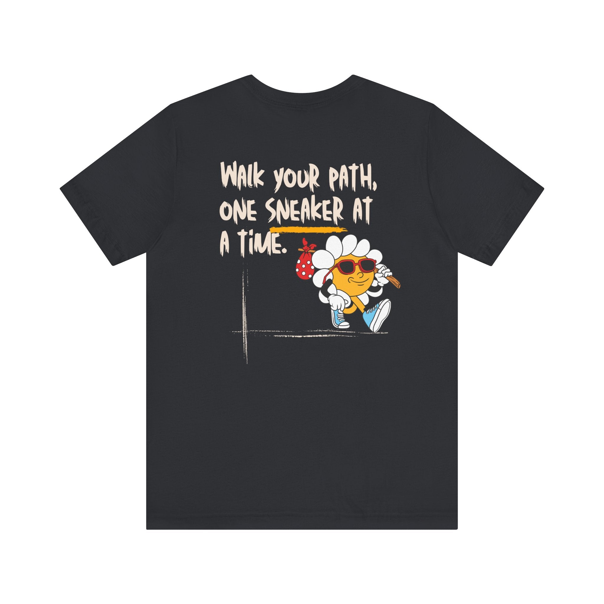 "Walk Your Path, One Sneaker at a Time" - Motivational Graphic T-Shirt
