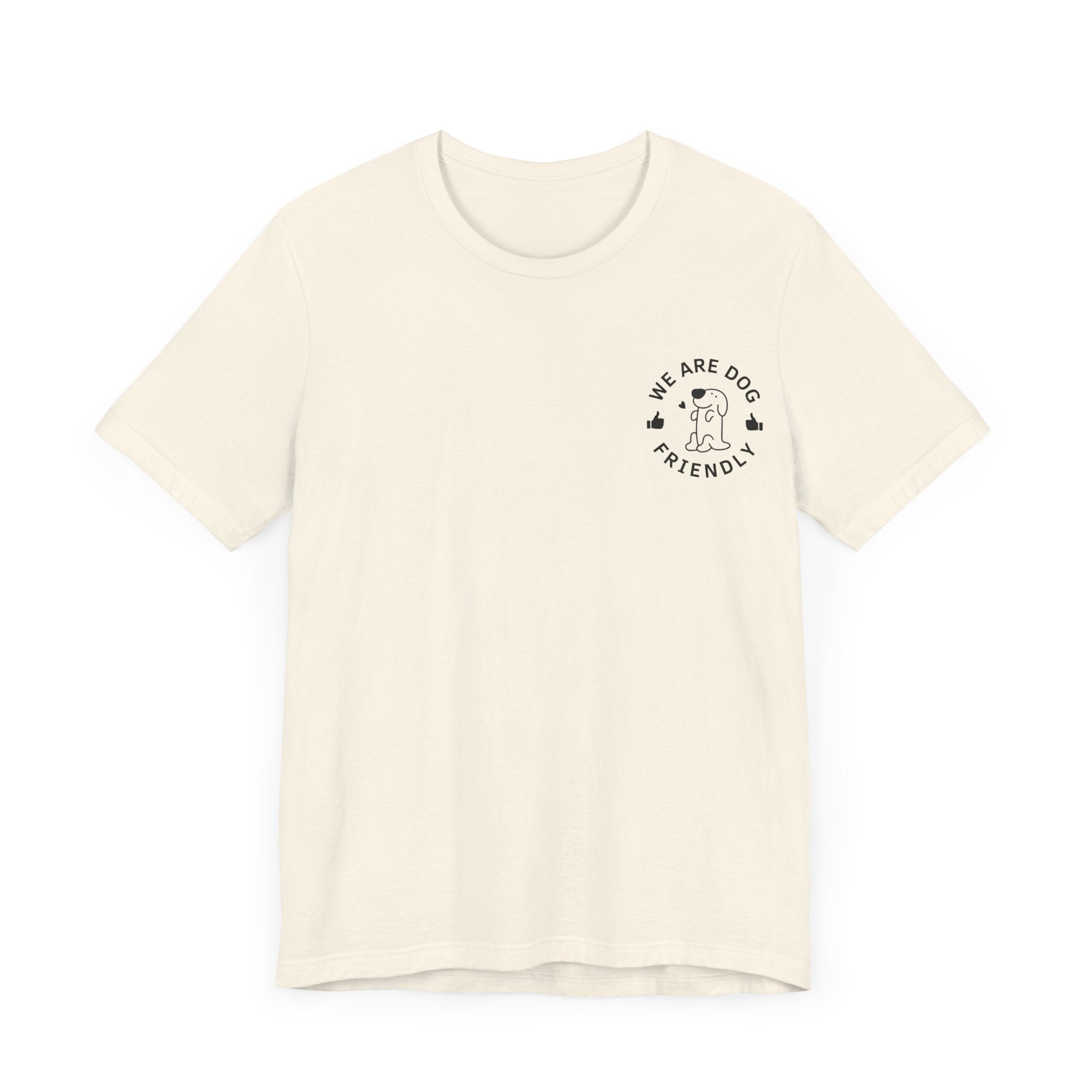 We Are Dog Friendly Tee | Unisex Jersey Short Sleeve Dog Lover T-Shirt