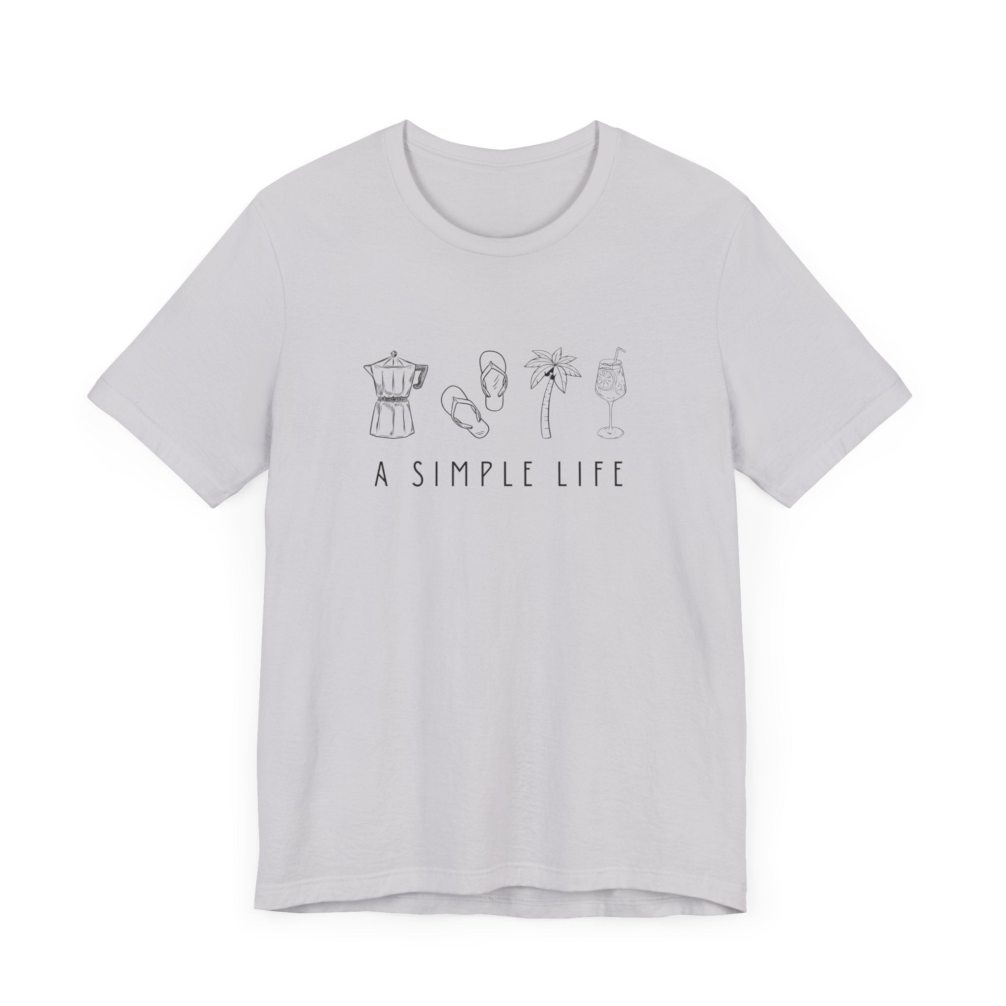 A Simple Life Unisex Jersey Tee - Relaxed Fit Casual T-Shirt