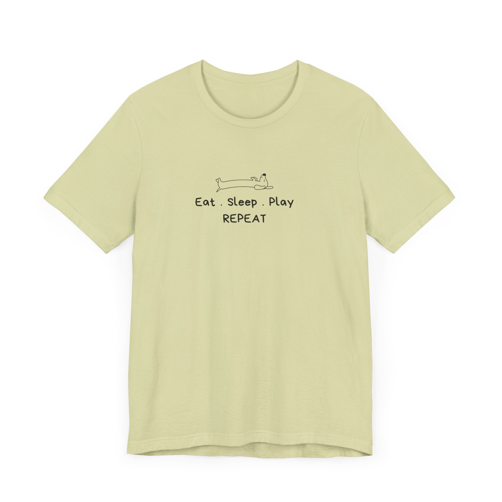 Eat Sleep Play Repeat. Casual Dog Lover T-shirt