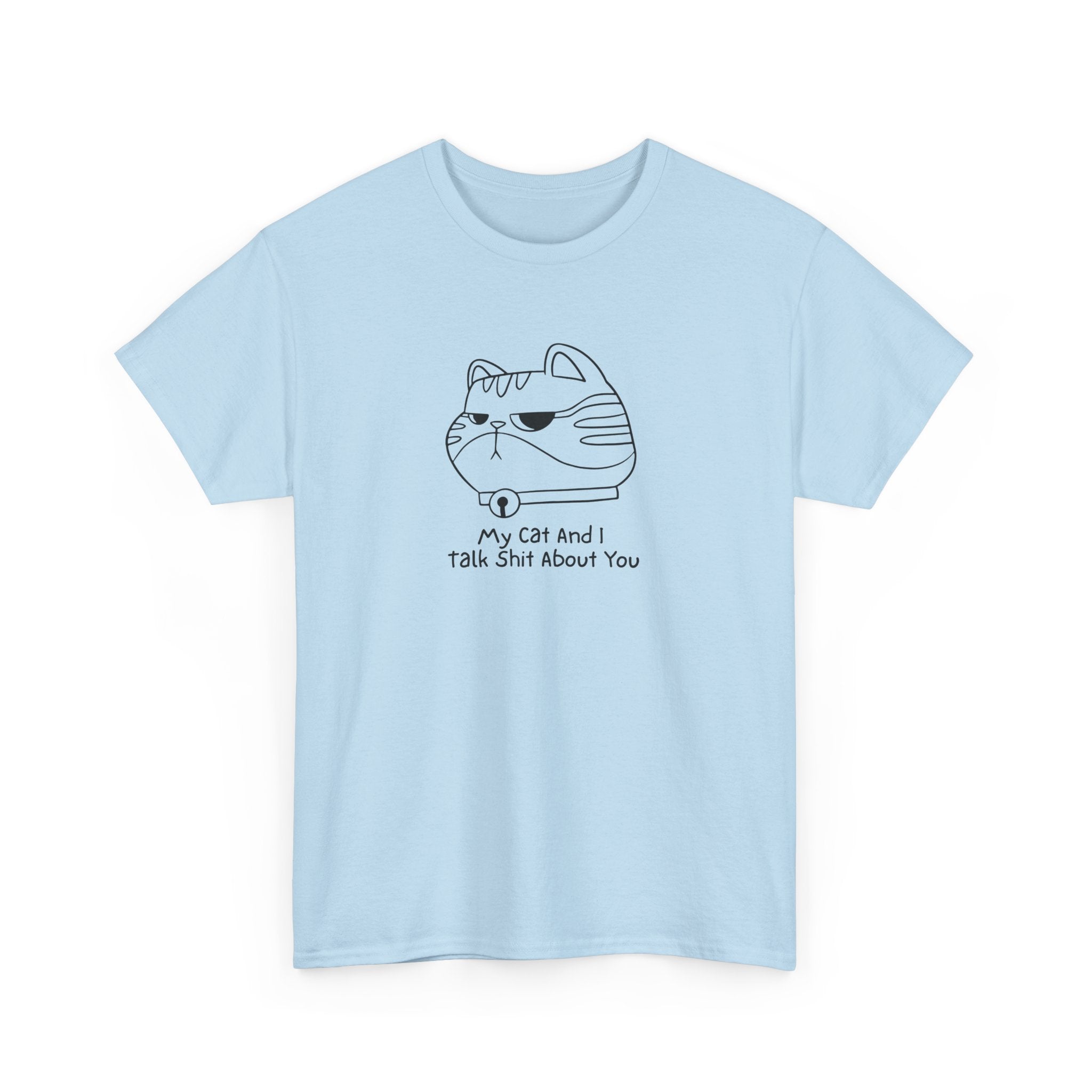 Funny Cat Tee 'My Cat And I Talk Shit About You' Unisex Heavy Cotton T-Shirt