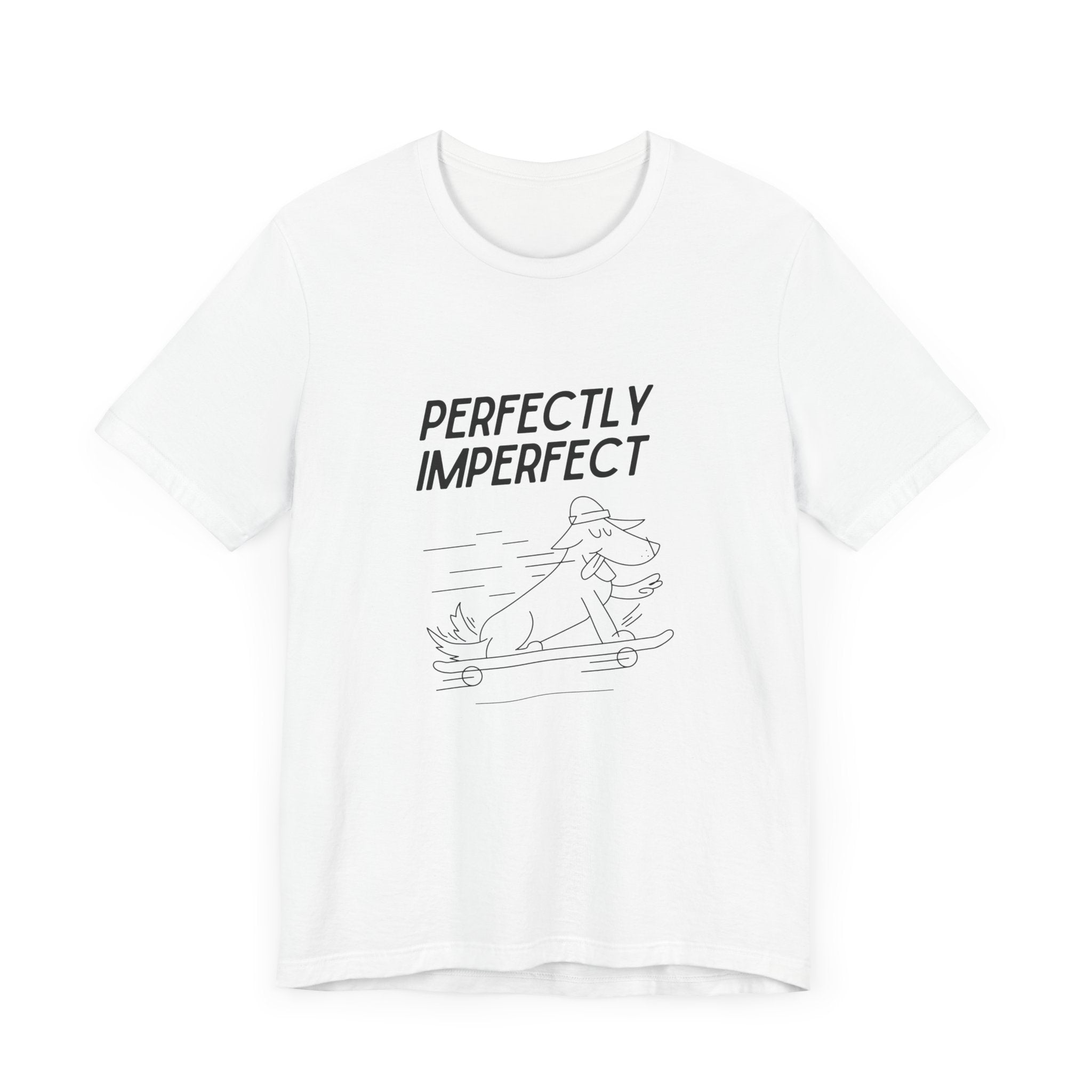 Perfectly Imperfect Skateboarding Dog Tee - Unisex Jersey Short Sleeve T-Shirt