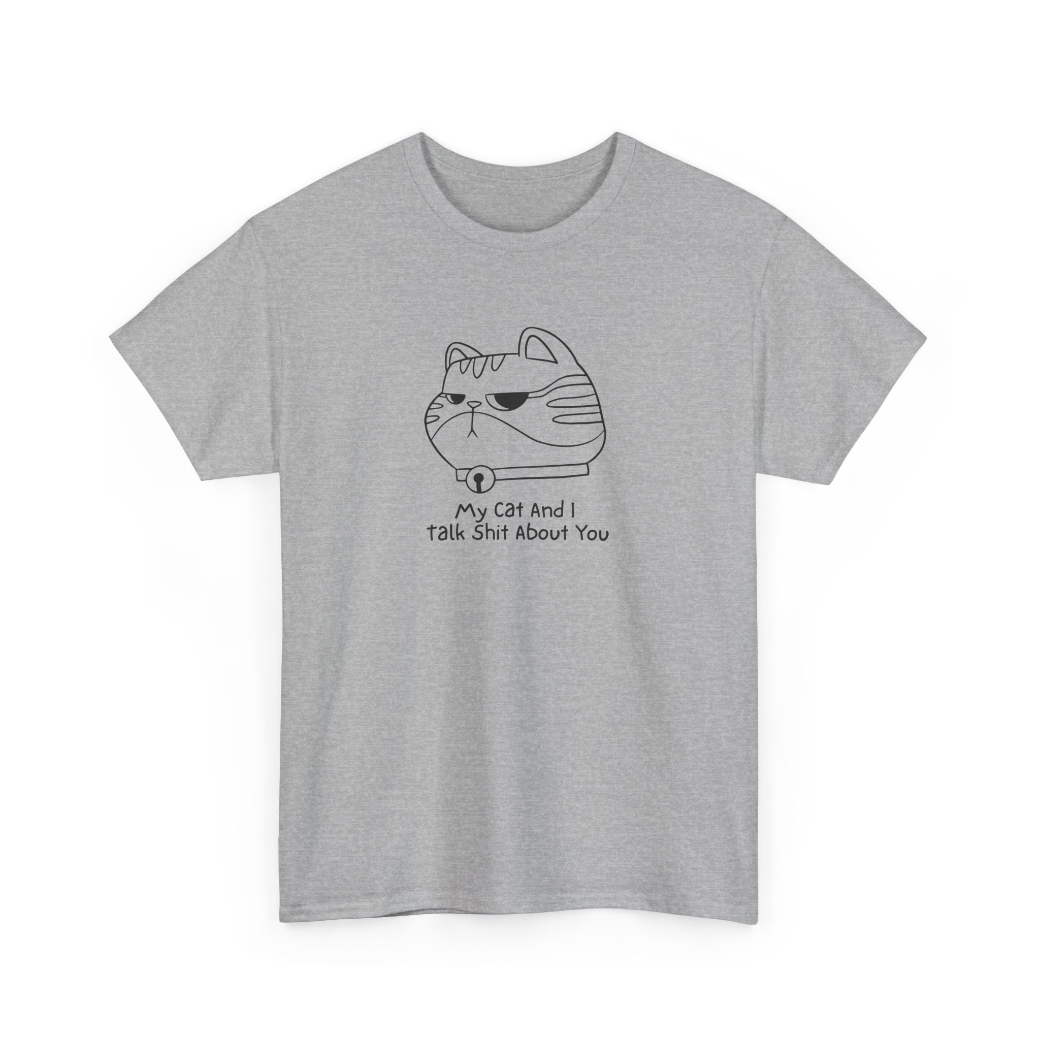 Funny Cat Tee 'My Cat And I Talk Shit About You' Unisex Heavy Cotton T-Shirt