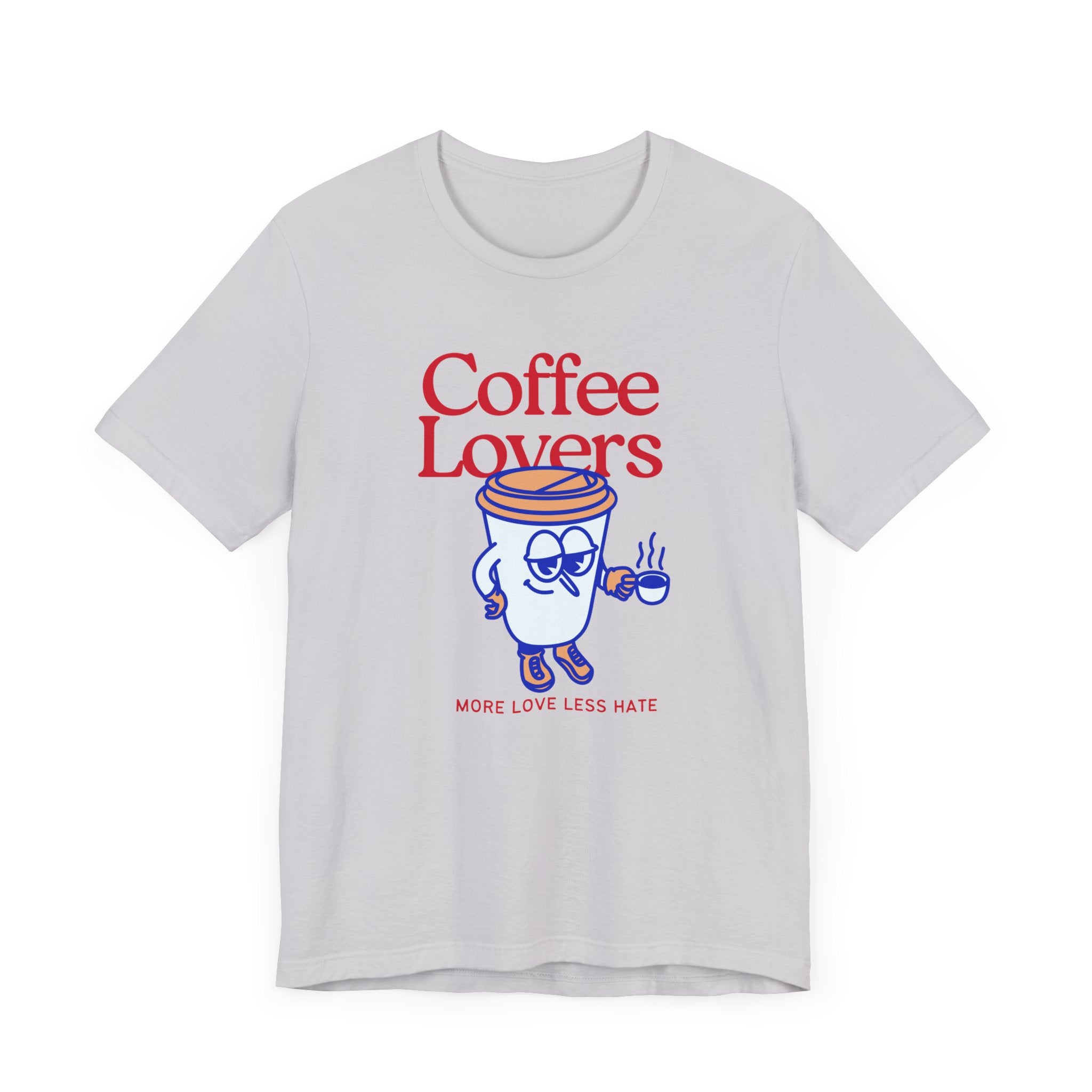 Coffee Lovers Unisex Jersey T-shirt - More Love Less Hate