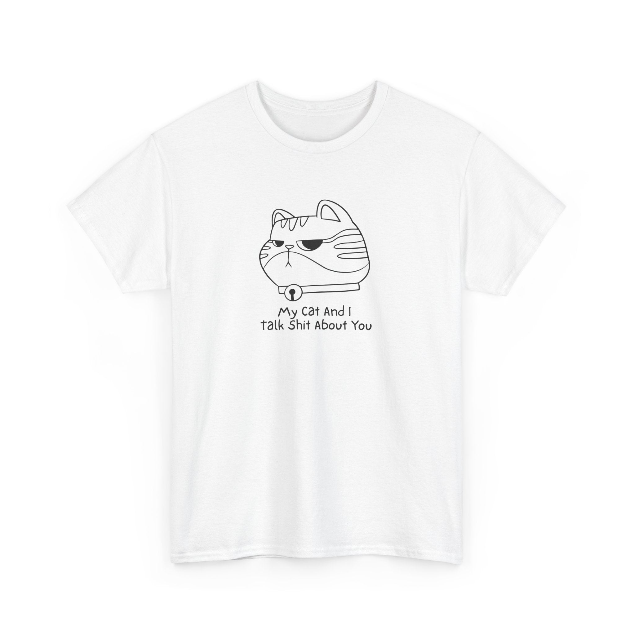 Funny Cat Tee 'My Cat And I Talk Shit About You' Unisex Heavy Cotton T-Shirt