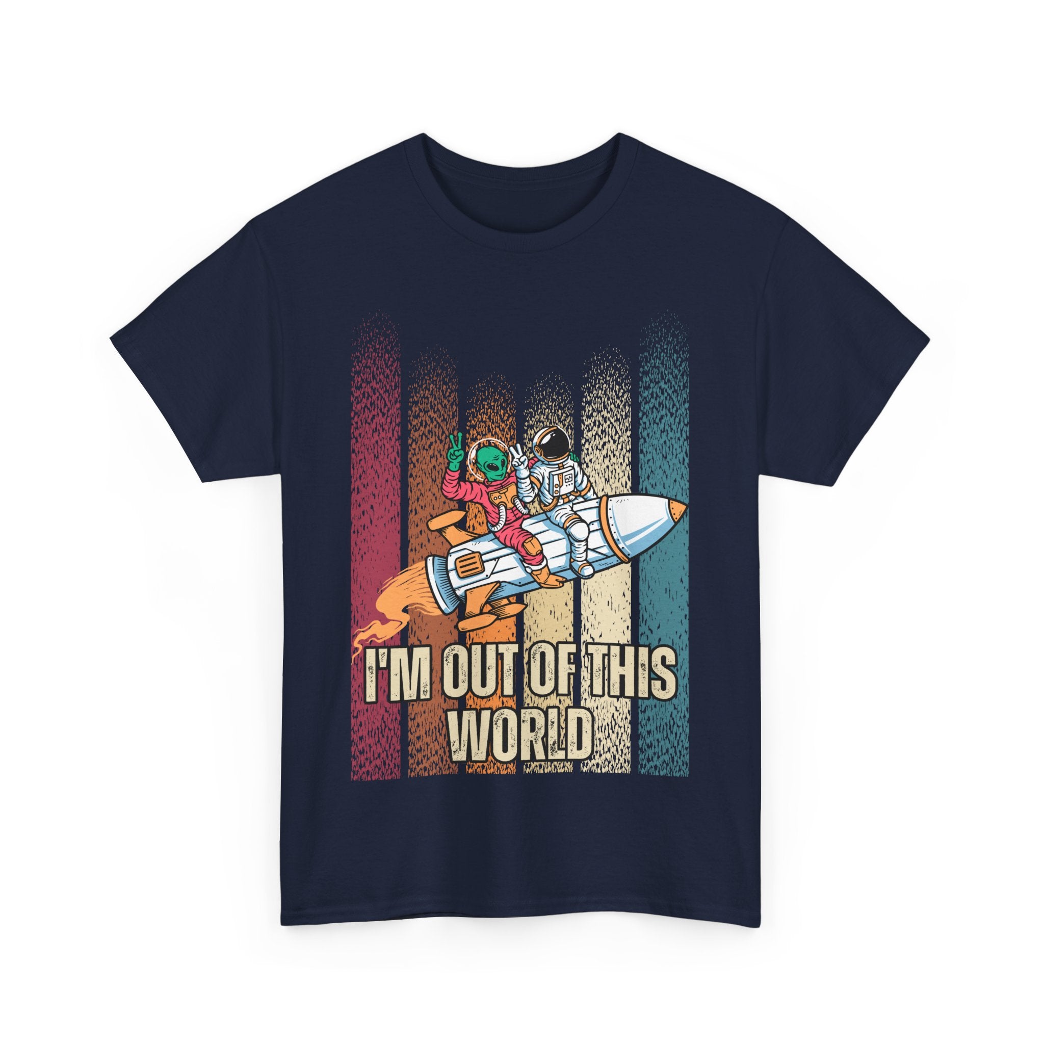 "I'm Out of This World" Space Adventure Shirt, Graphic Unisex Heavy Cotton Tee -