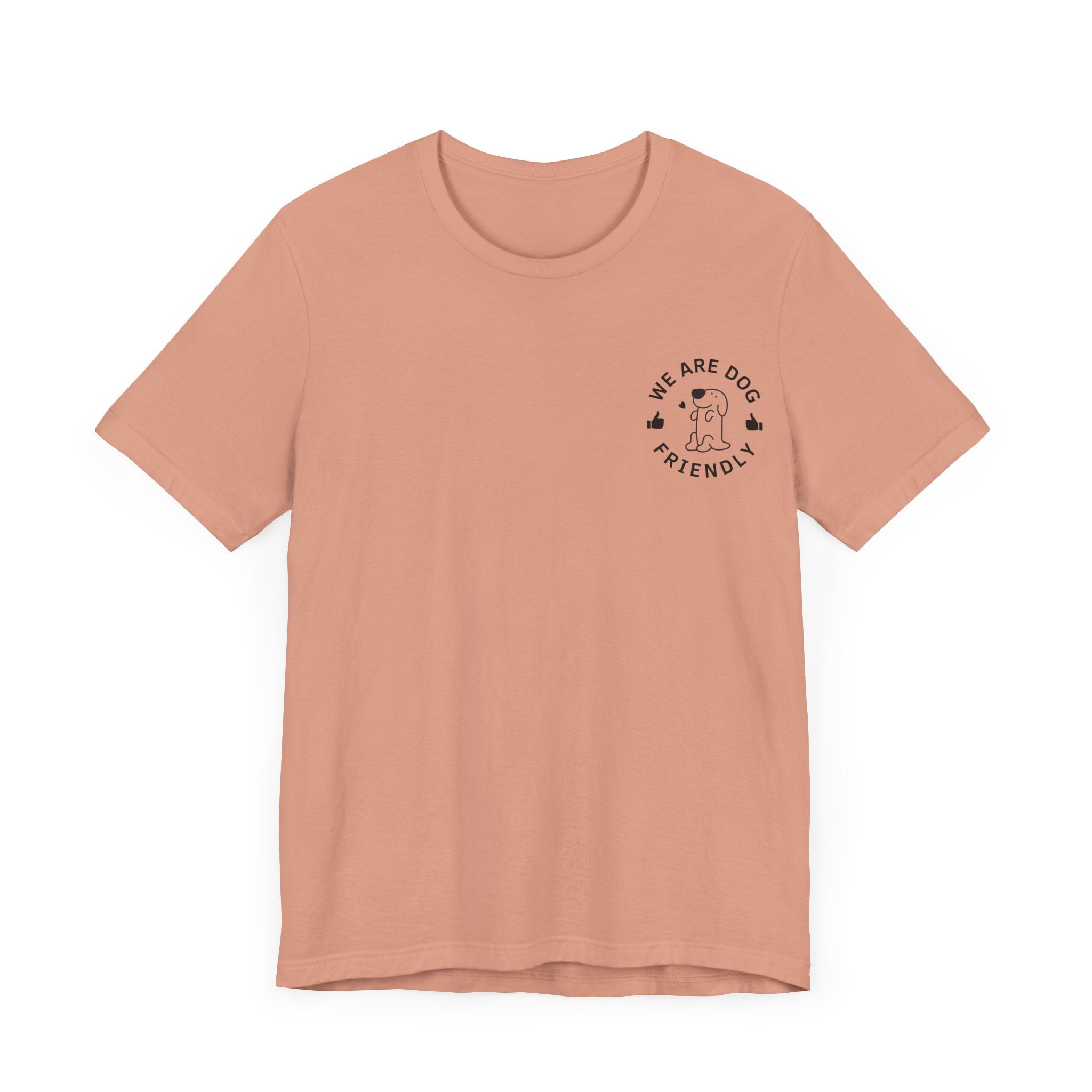 We Are Dog Friendly Tee | Unisex Jersey Short Sleeve Dog Lover T-Shirt