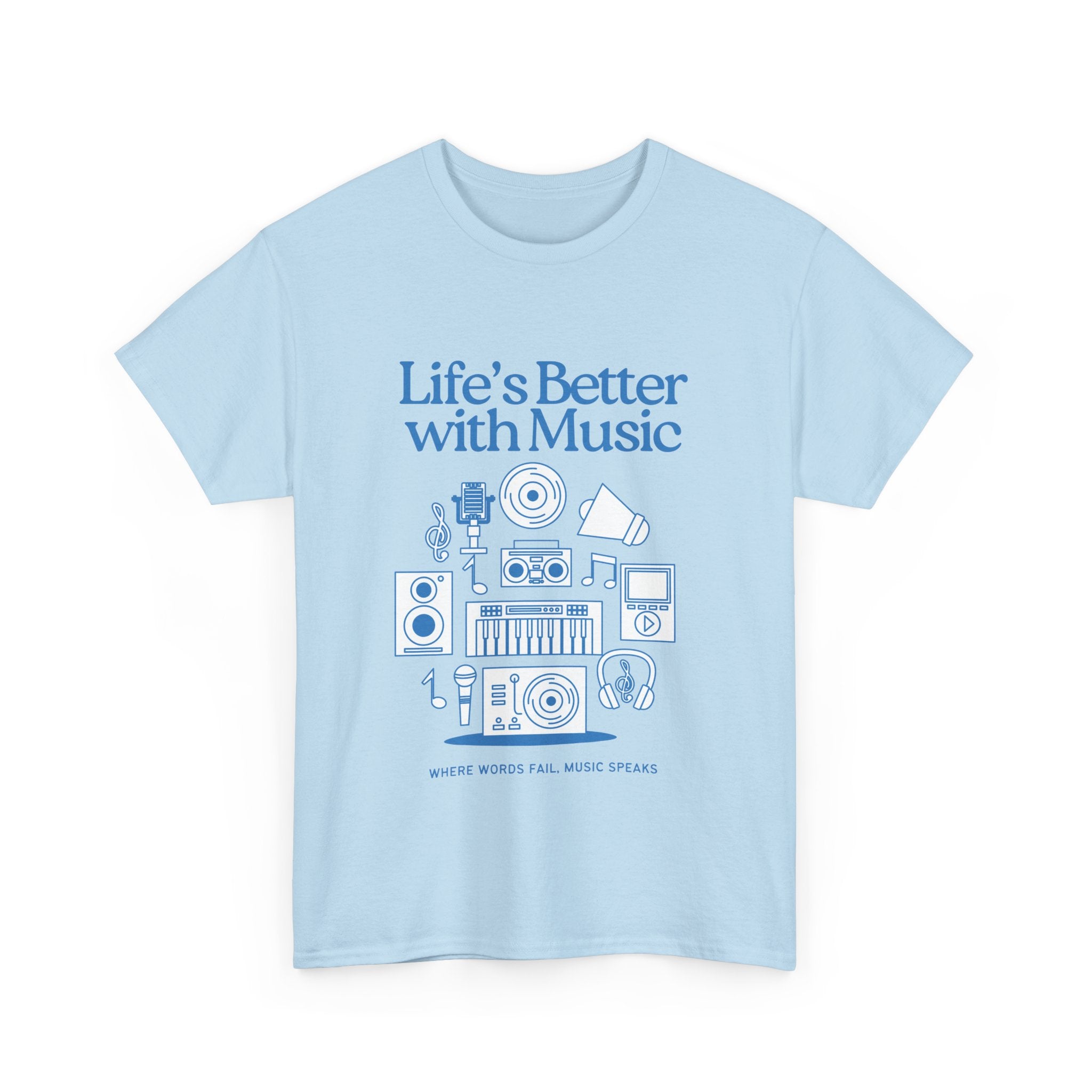 "Life's Better with Music" Music Lovers Unisex Heavy Cotton Tee -