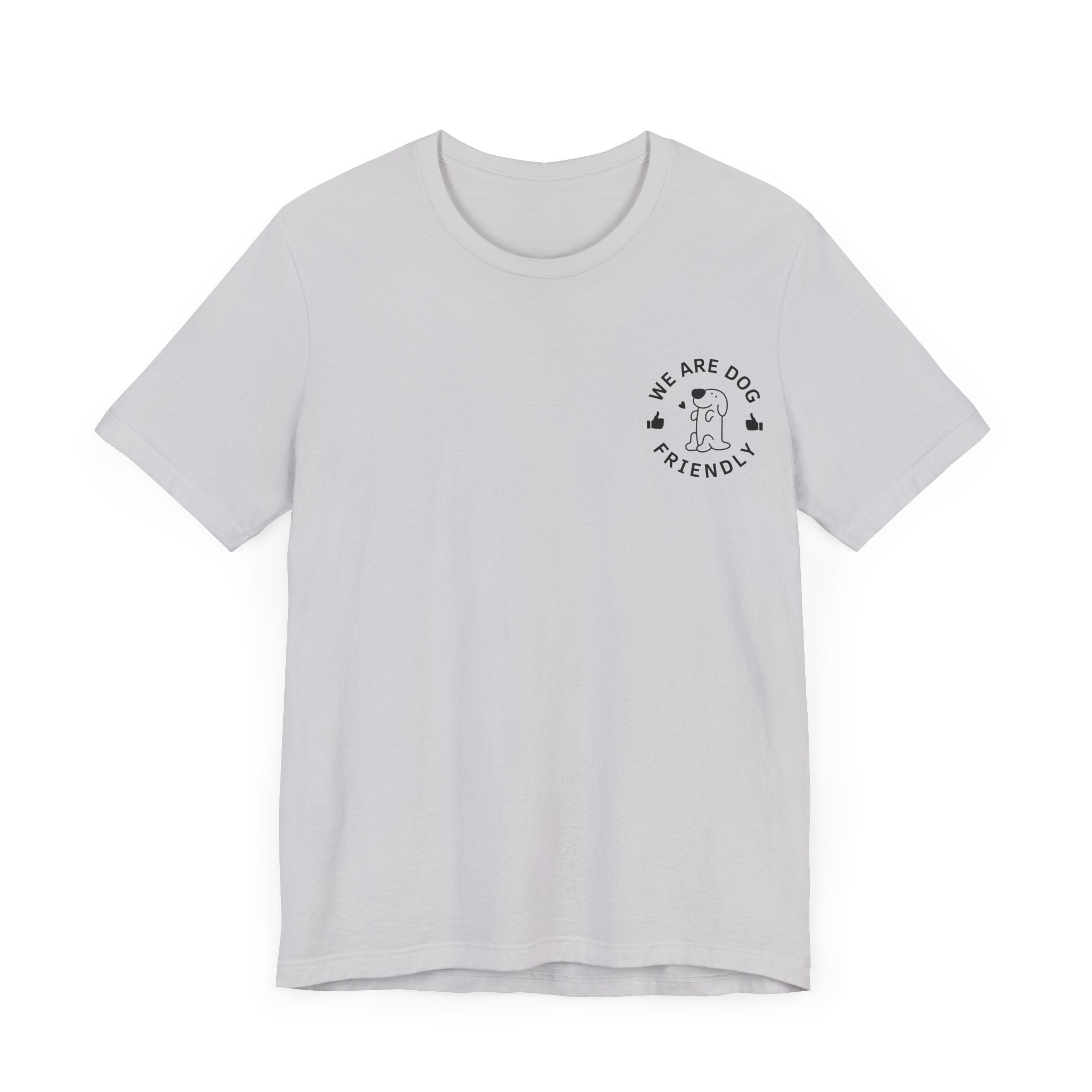 We Are Dog Friendly Tee | Unisex Jersey Short Sleeve Dog Lover T-Shirt