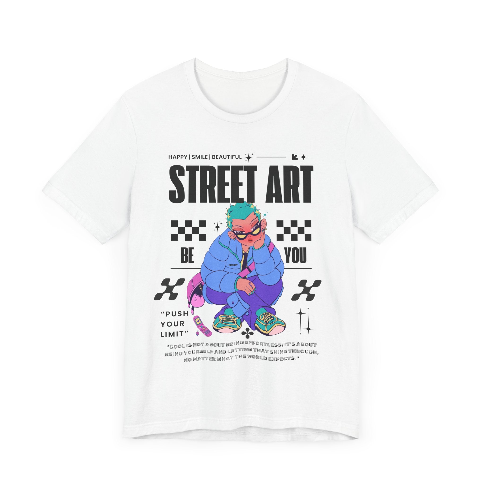 Street Art Inspiration Unisex Tee - Be You, Push Your Limit