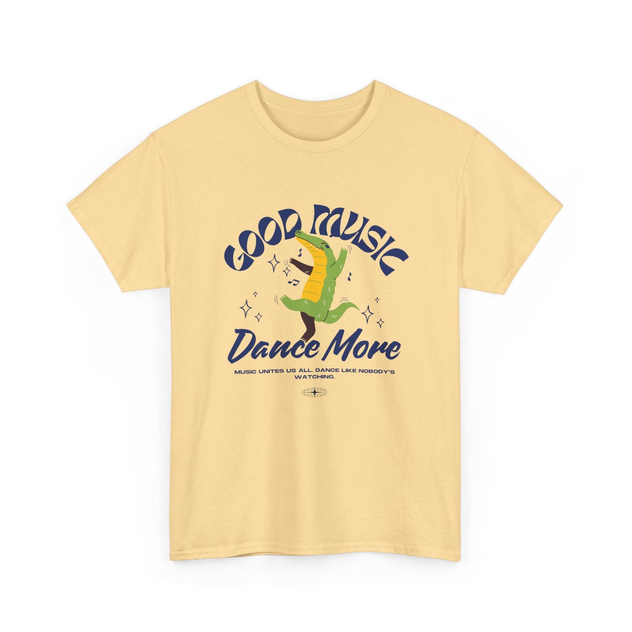Good Music Dance More Unisex Heavy Cotton Tee - Fun & Stylish Music Lover Shirt