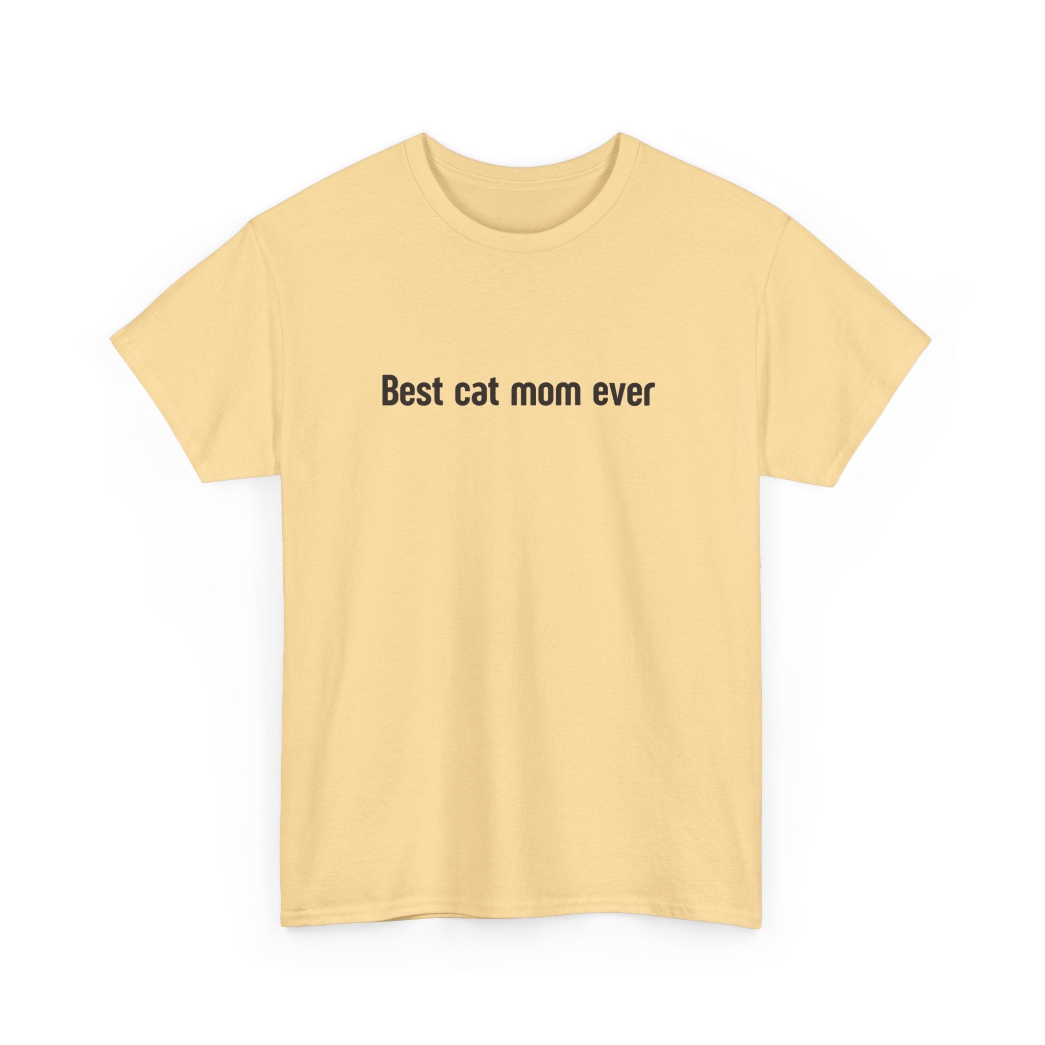 Best Cat Mom Ever Unisex Heavy Cotton Tee | Perfect Gift for Cat Lovers