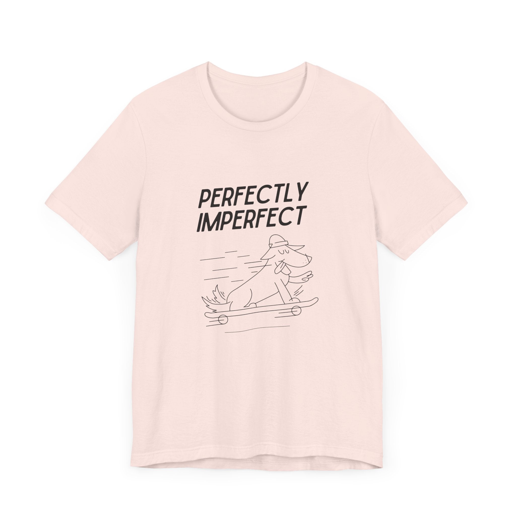 Perfectly Imperfect Skateboarding Dog Tee - Unisex Jersey Short Sleeve T-Shirt