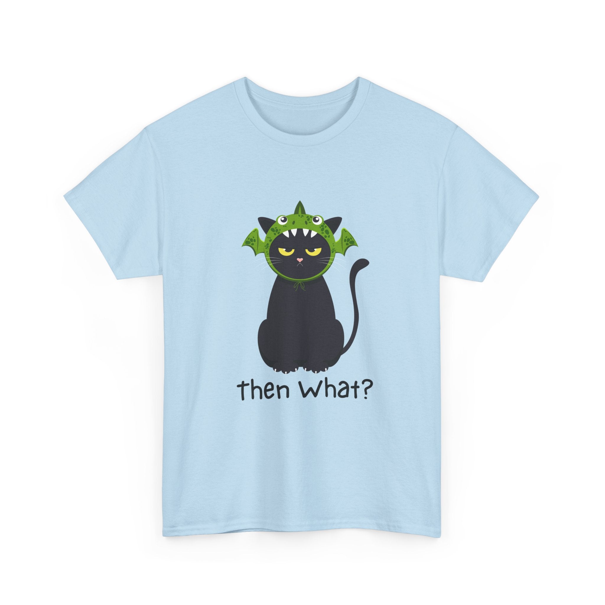 "then What?" Unisex Cotton T-Shirt for Animal Lovers & Halloween