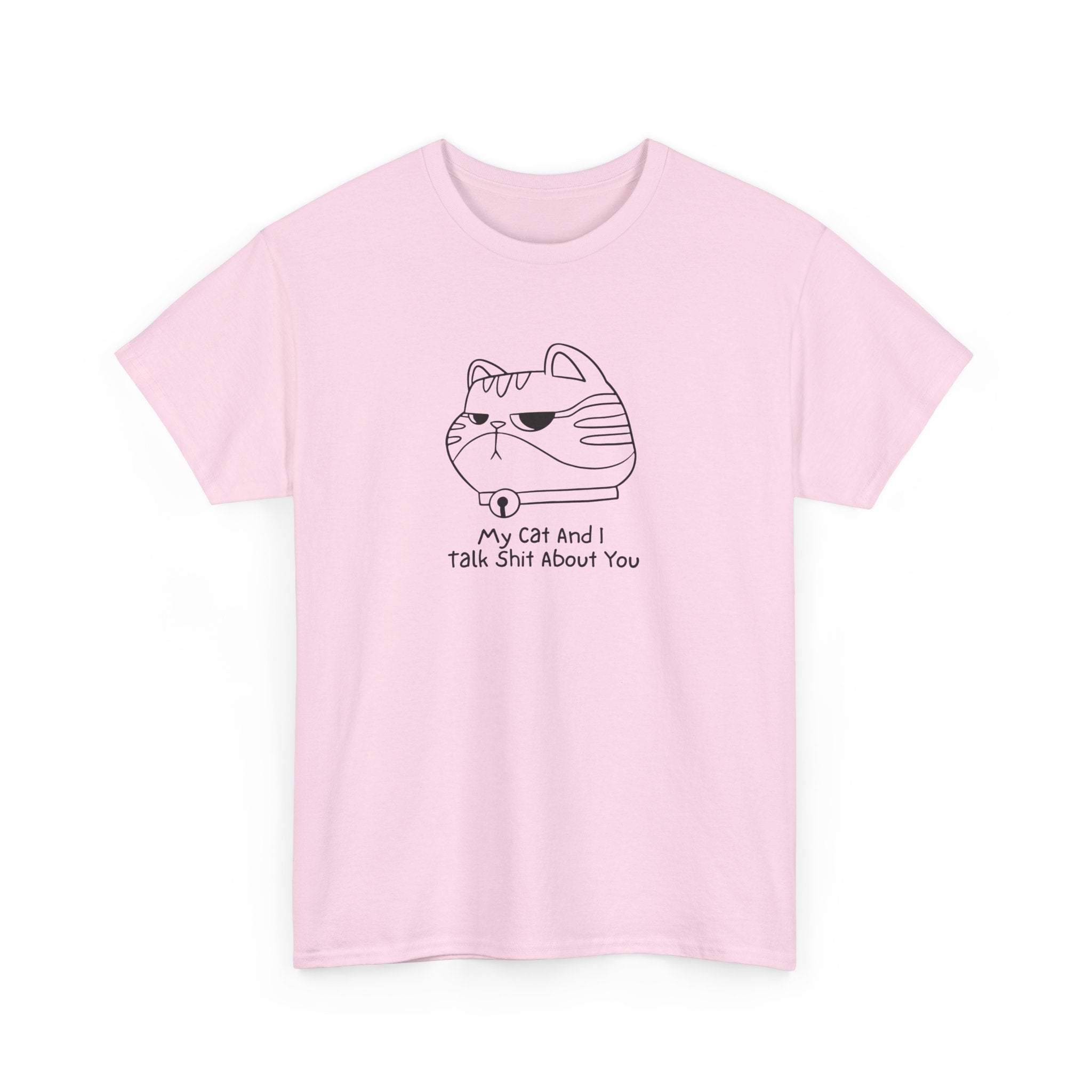 Funny Cat Tee 'My Cat And I Talk Shit About You' Unisex Heavy Cotton T-Shirt