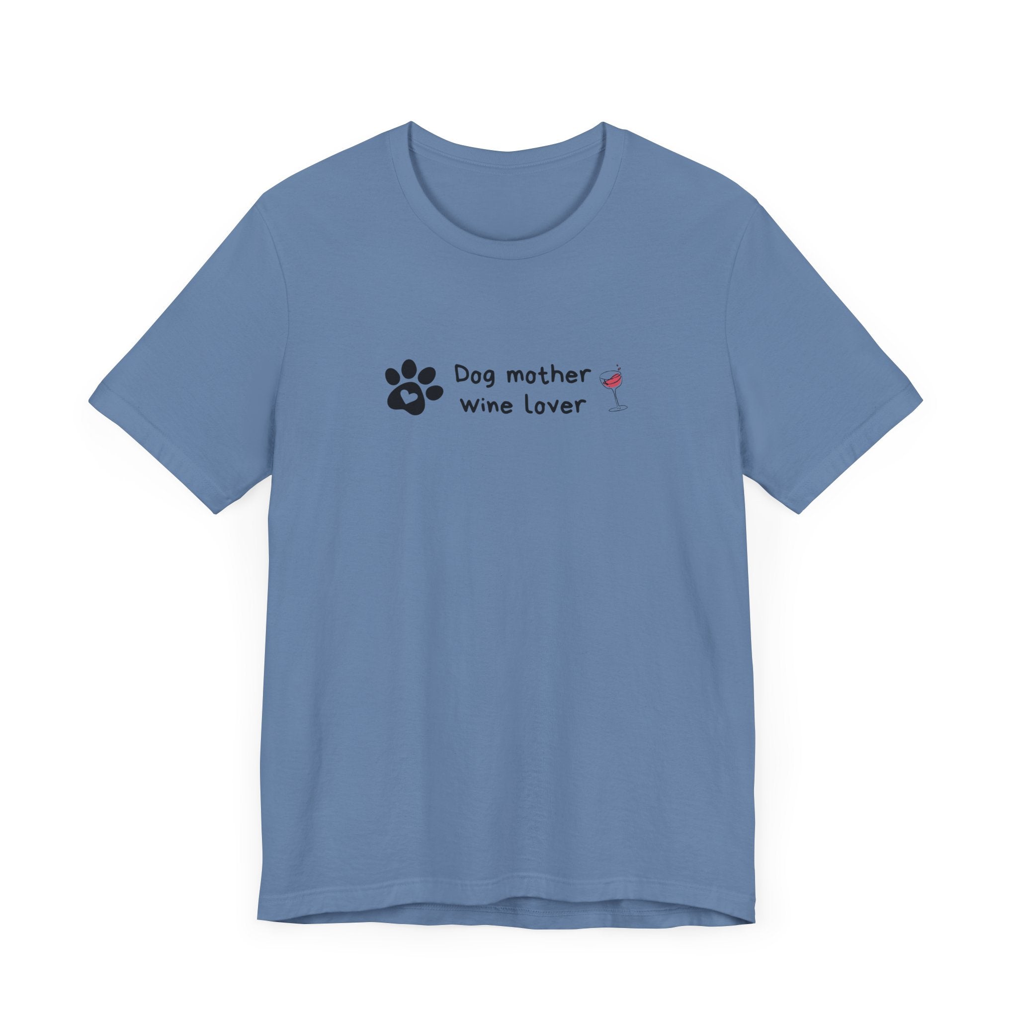 Dog Mother Wine Lover Tee - Unisex Jersey Short Sleeve T-Shirt