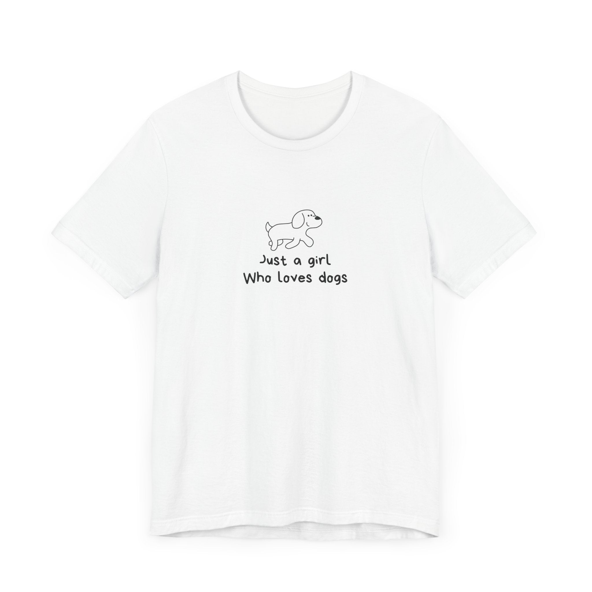 Dog Lover Unisex Tee - 'Just a Girl Who Loves Dogs'