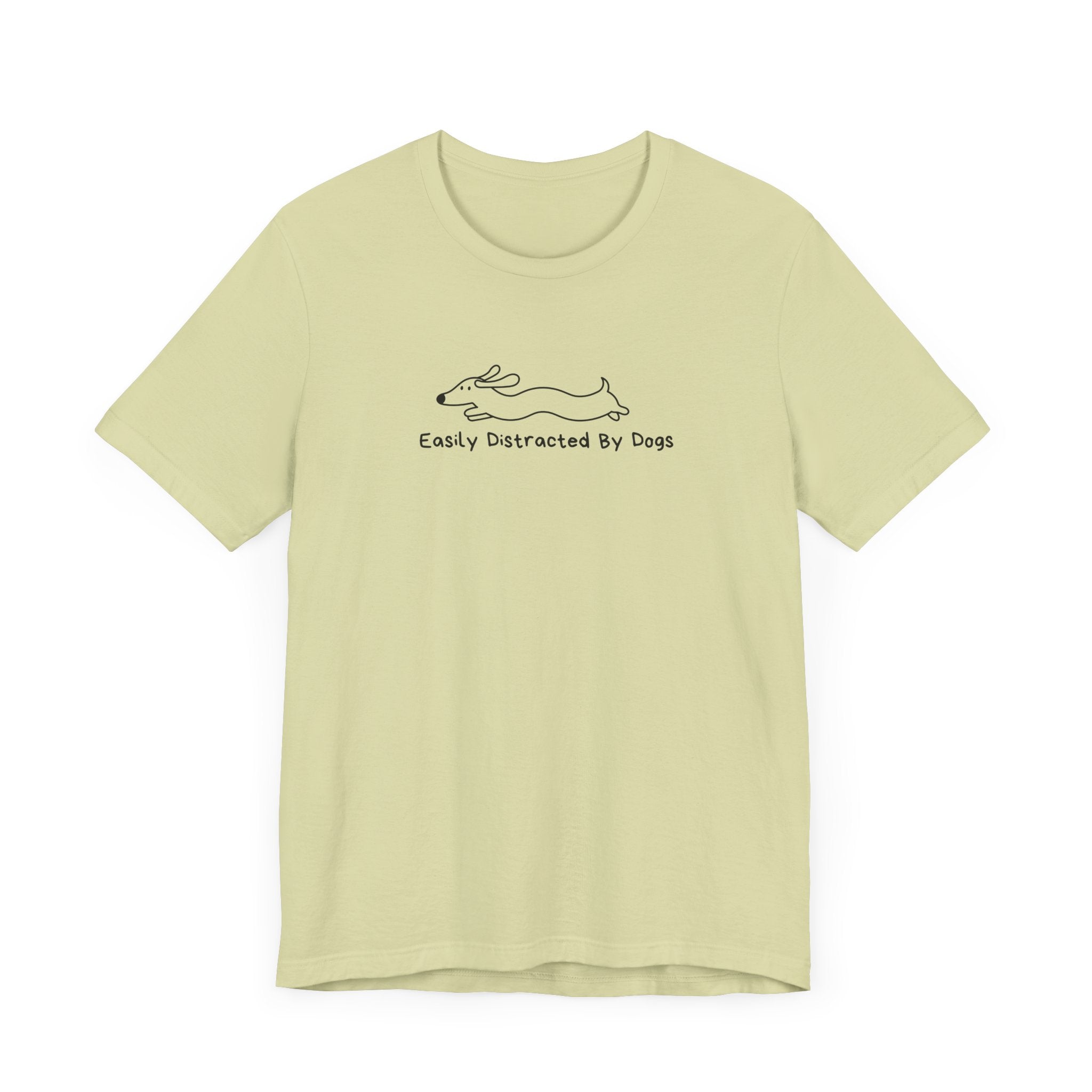 Easily Distracted By Dogs Unisex T-Shirt - Casual Pet Lover Tee