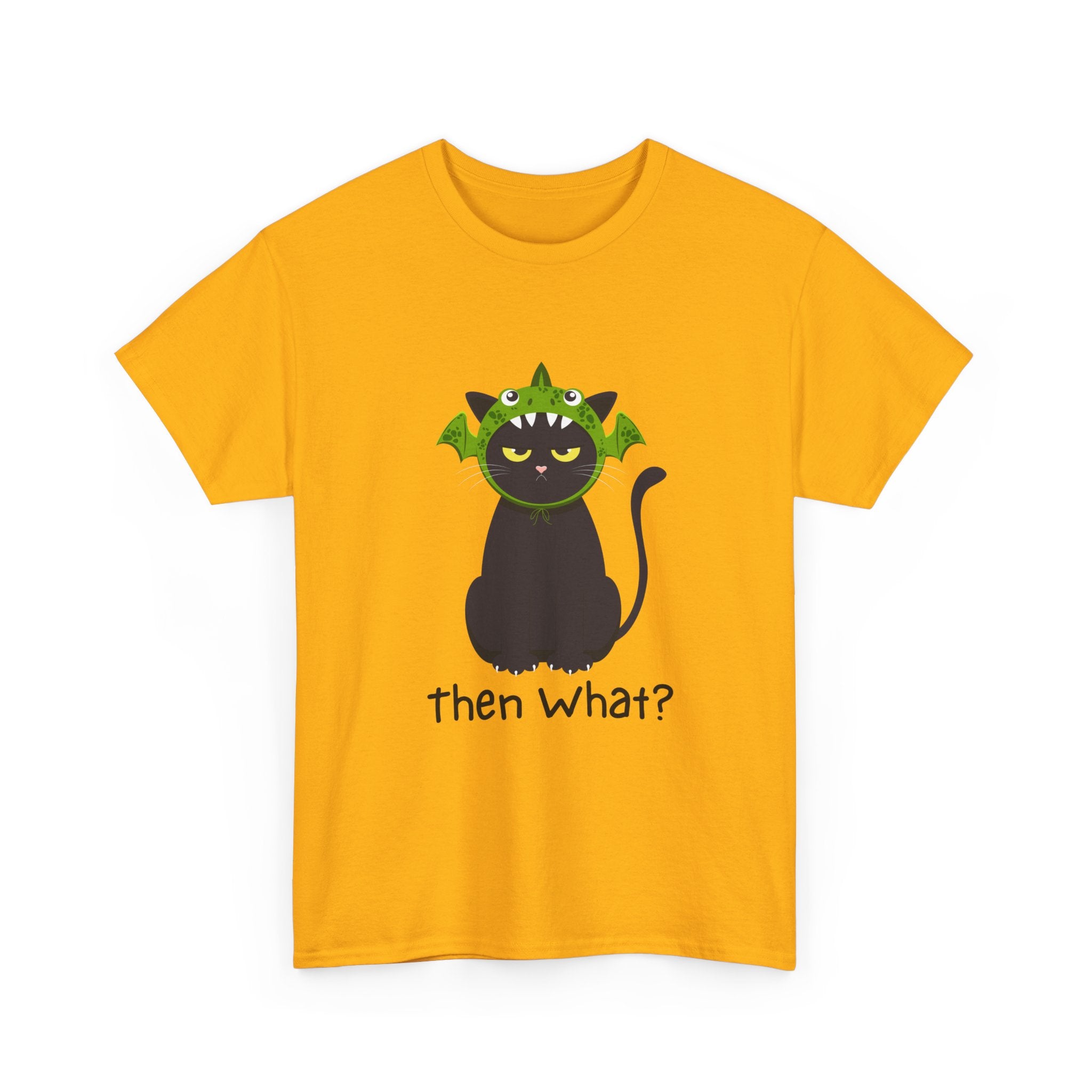"then What?" Unisex Cotton T-Shirt for Animal Lovers & Halloween