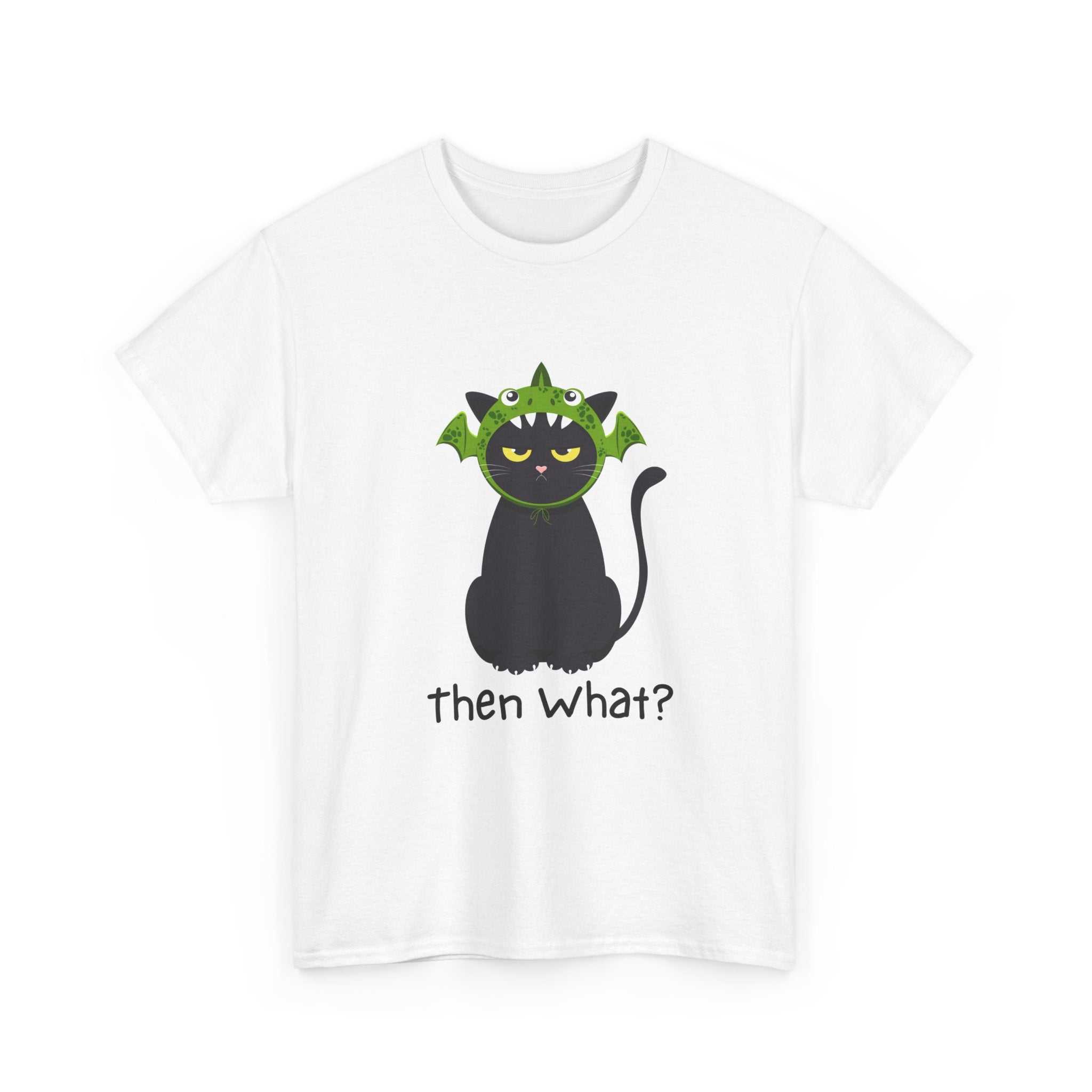 "then What?" Unisex Cotton T-Shirt for Animal Lovers & Halloween