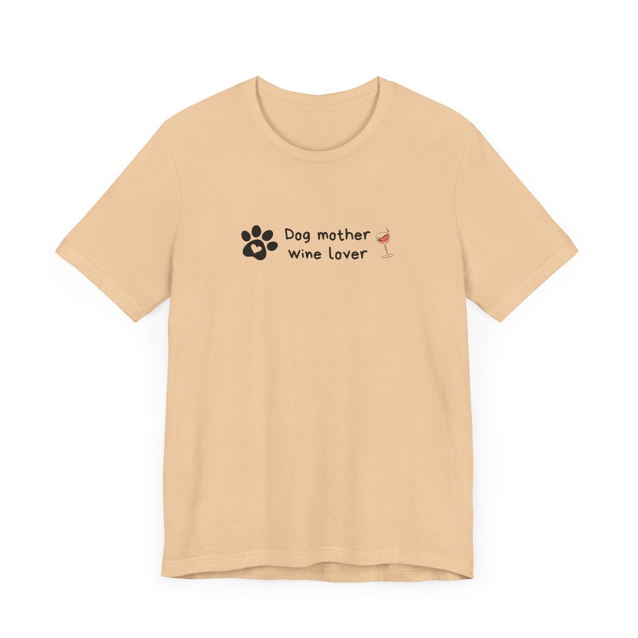 Dog Mother Wine Lover Tee - Unisex Jersey Short Sleeve T-Shirt