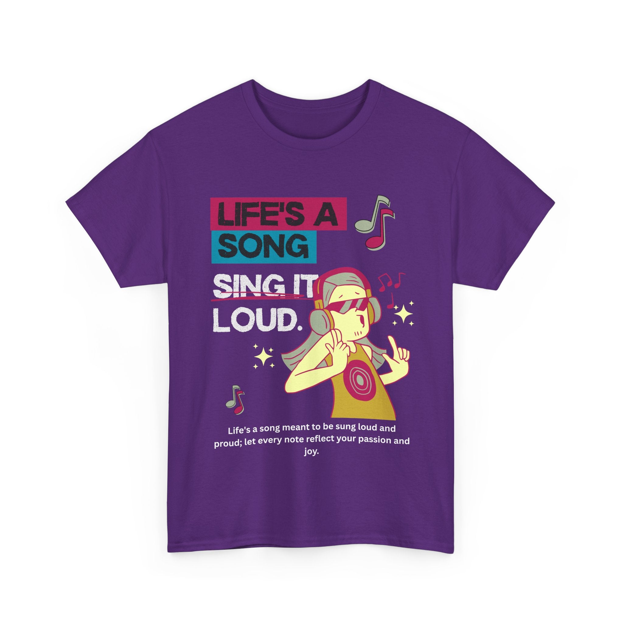 Life's a Song - Sing It Loud Shirt for Music Lovers