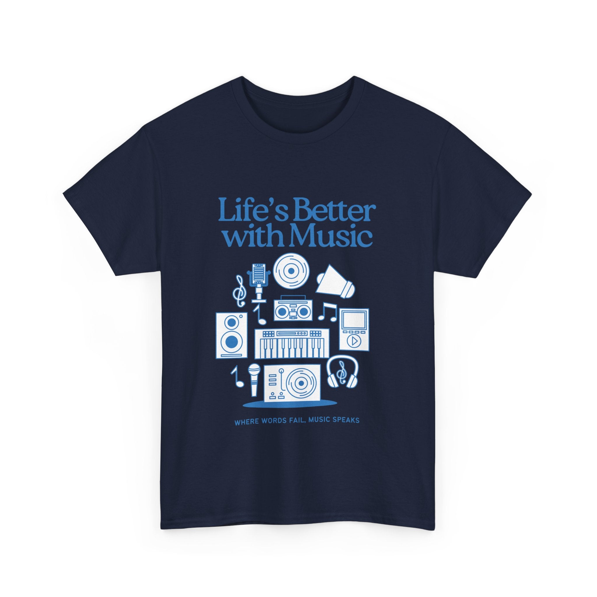 "Life's Better with Music" Music Lovers Unisex Heavy Cotton Tee -