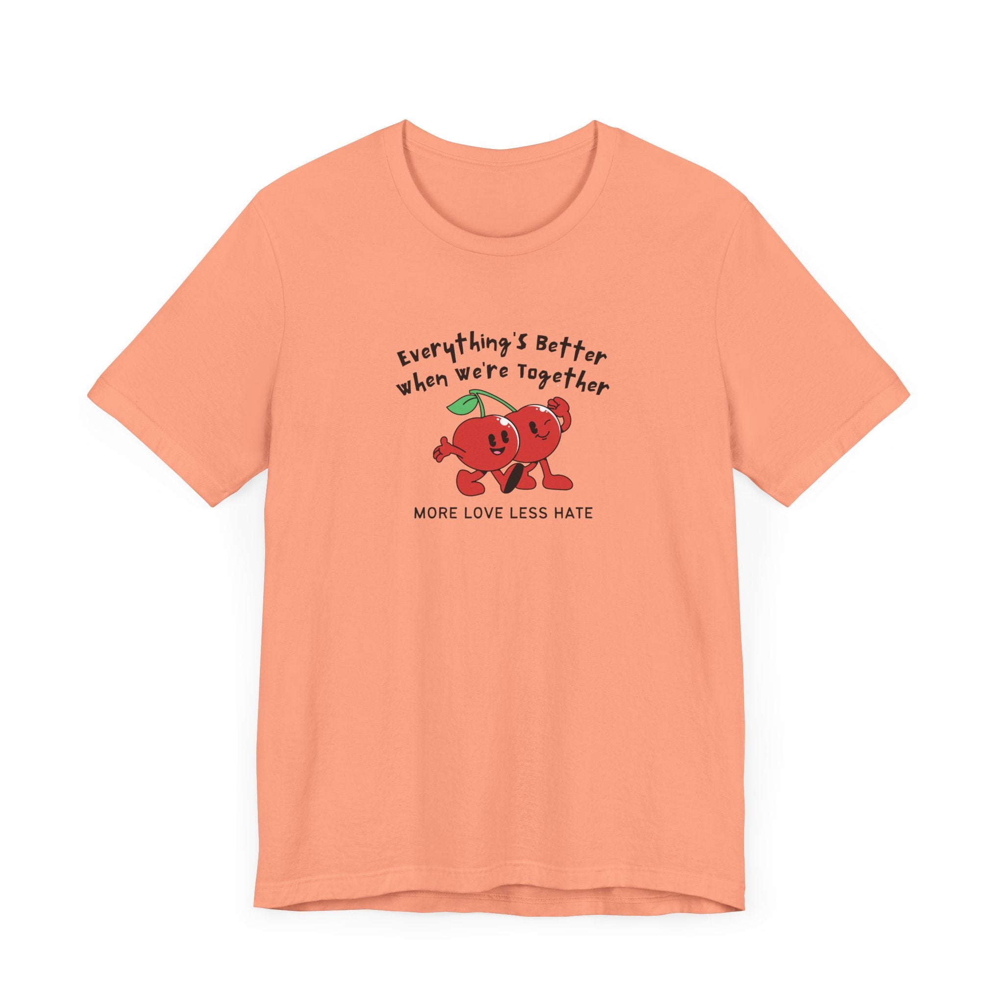 More Love Less Hate Unisex Tee | Positive Vibes T-Shirt