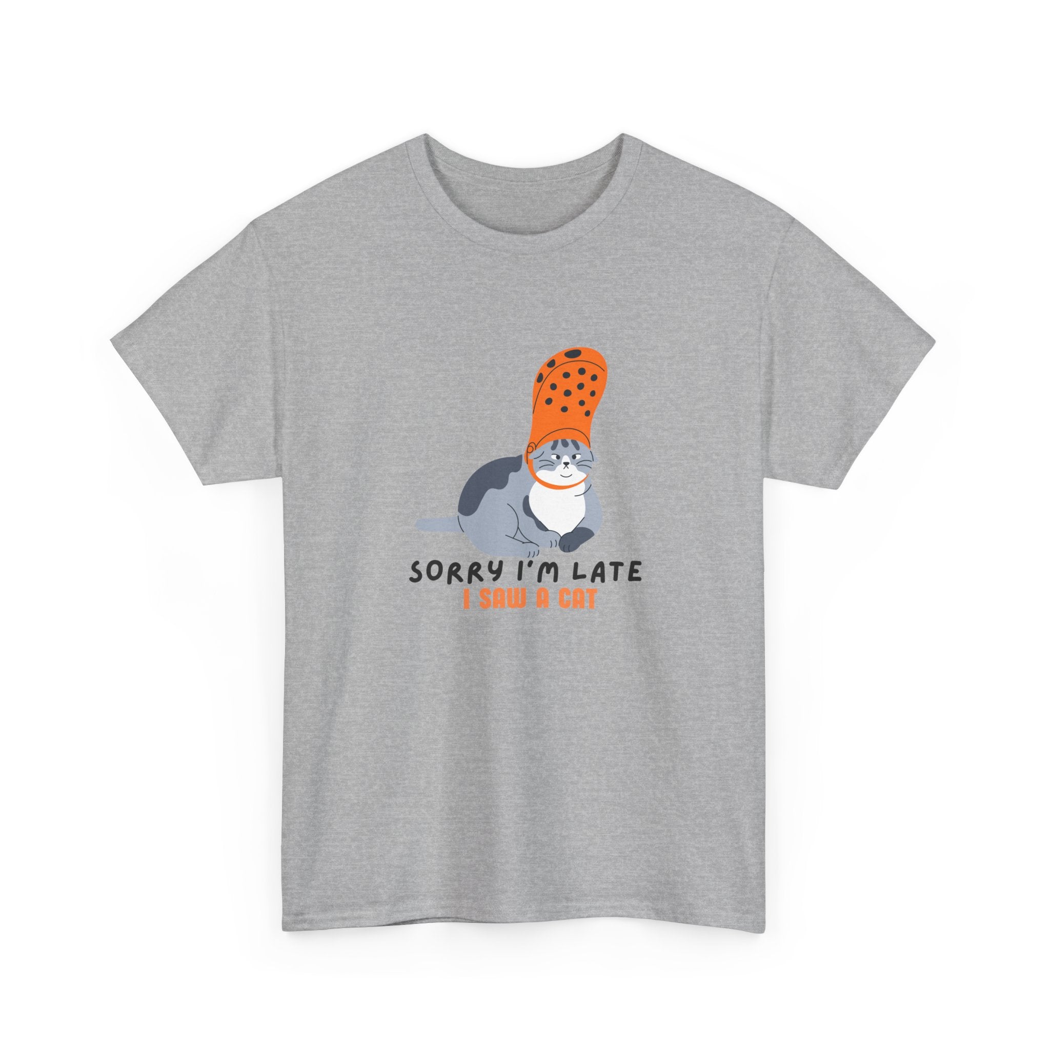 Sorry I'm Late I Saw a Cat' Design Funny Cat Lover Unisex Heavy Cotton Tee