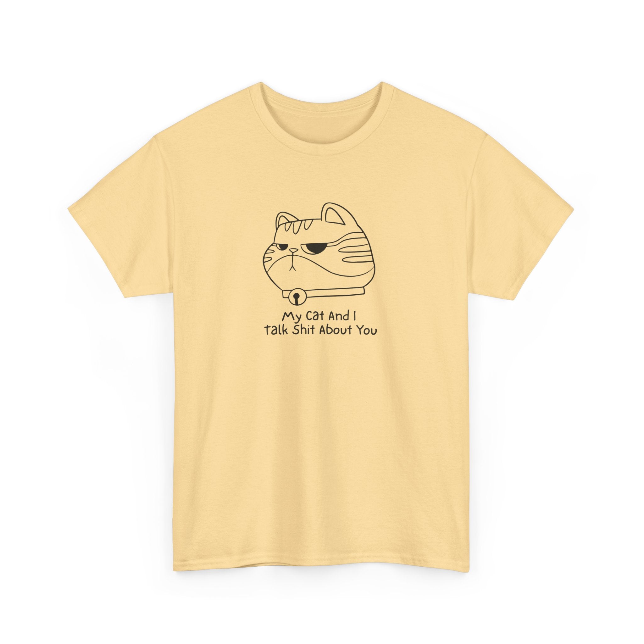 Funny Cat Tee 'My Cat And I Talk Shit About You' Unisex Heavy Cotton T-Shirt