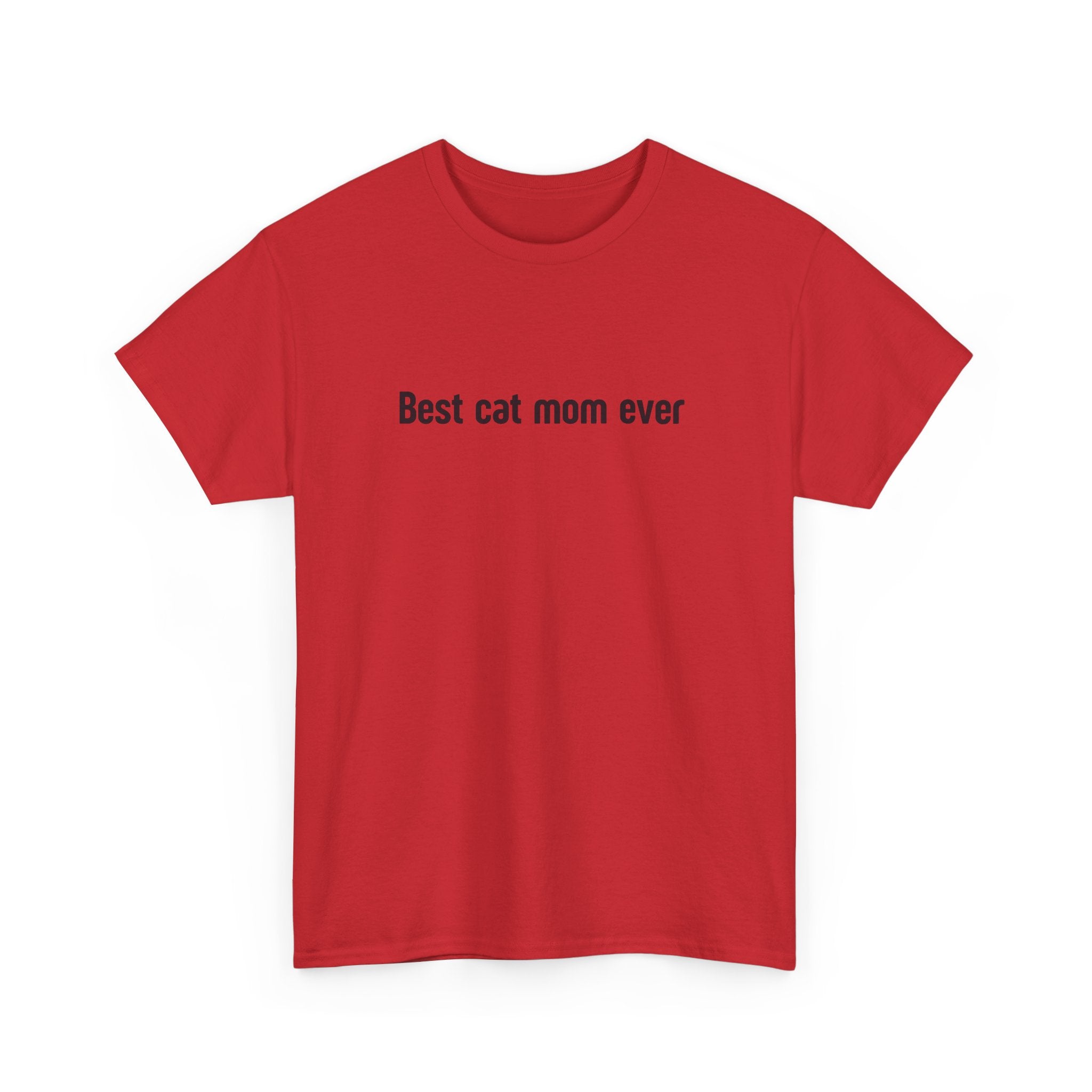 Best Cat Mom Ever Unisex Heavy Cotton Tee | Perfect Gift for Cat Lovers