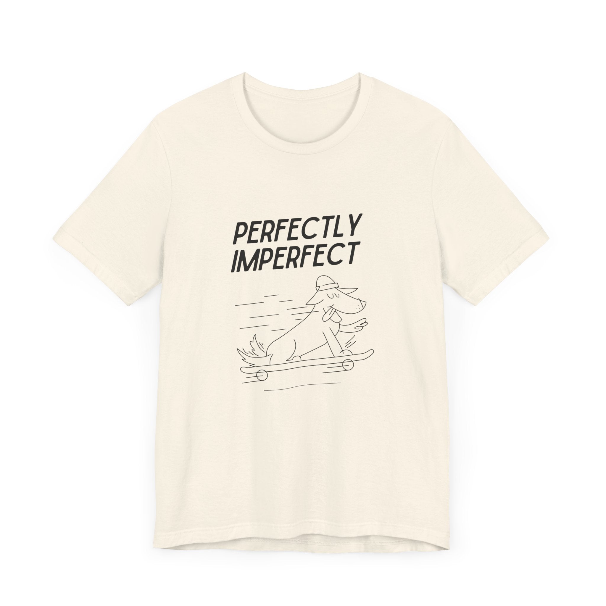 Perfectly Imperfect Skateboarding Dog Tee - Unisex Jersey Short Sleeve T-Shirt