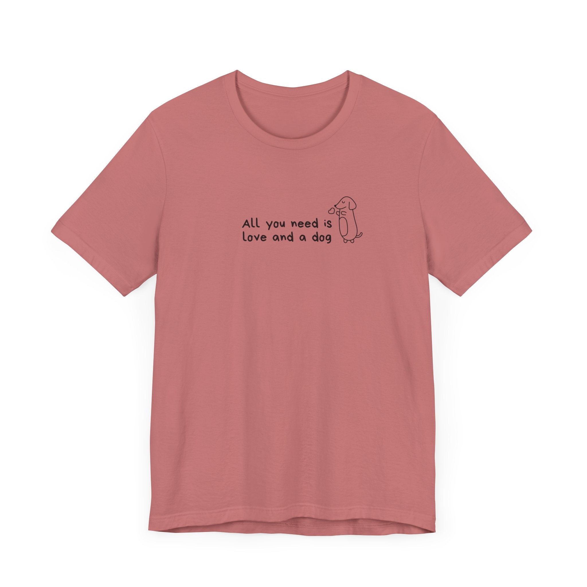 'All You Need is Love and a Dog' Unisex Jersey Tee - Perfect Gift for Dog Lovers