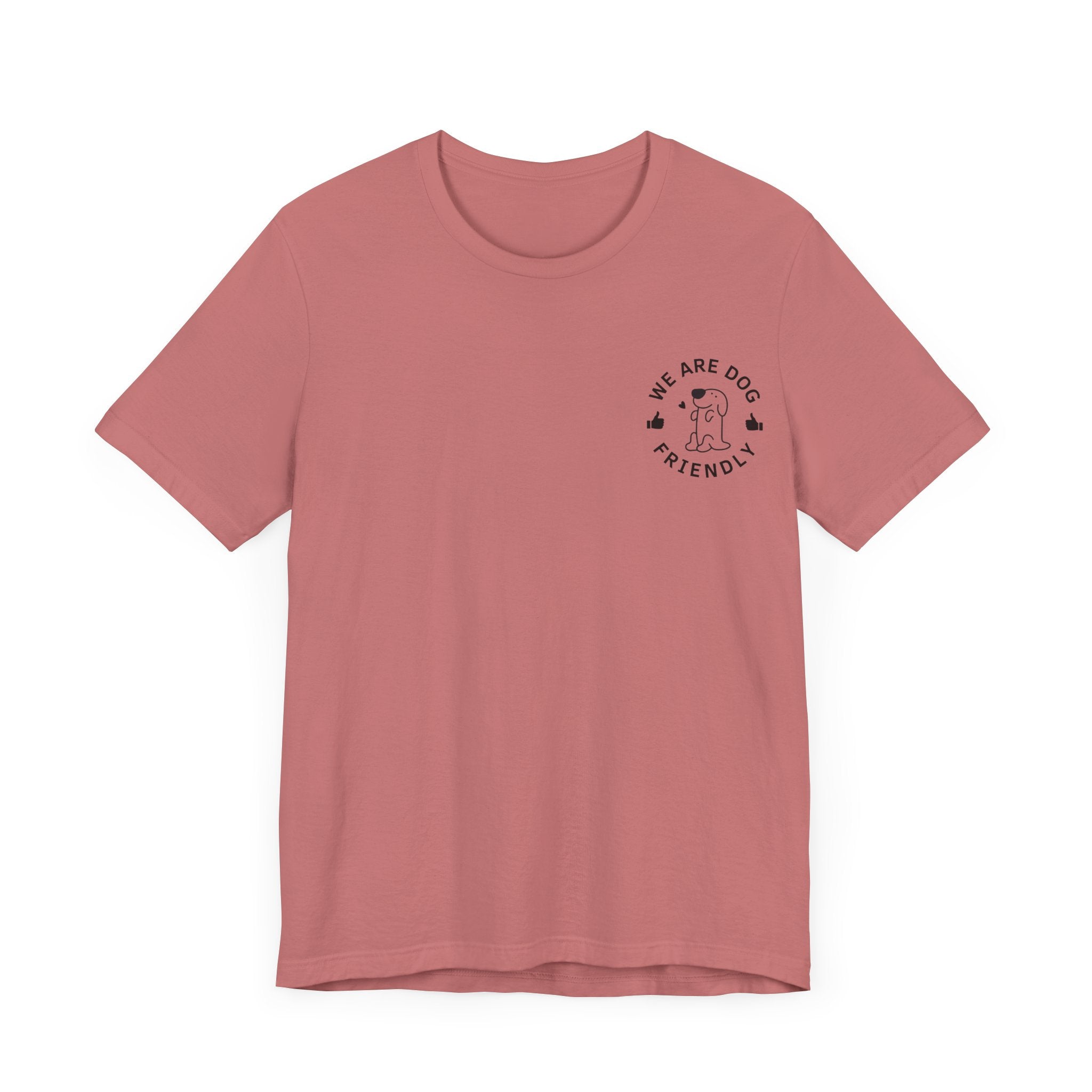 We Are Dog Friendly Tee | Unisex Jersey Short Sleeve Dog Lover T-Shirt