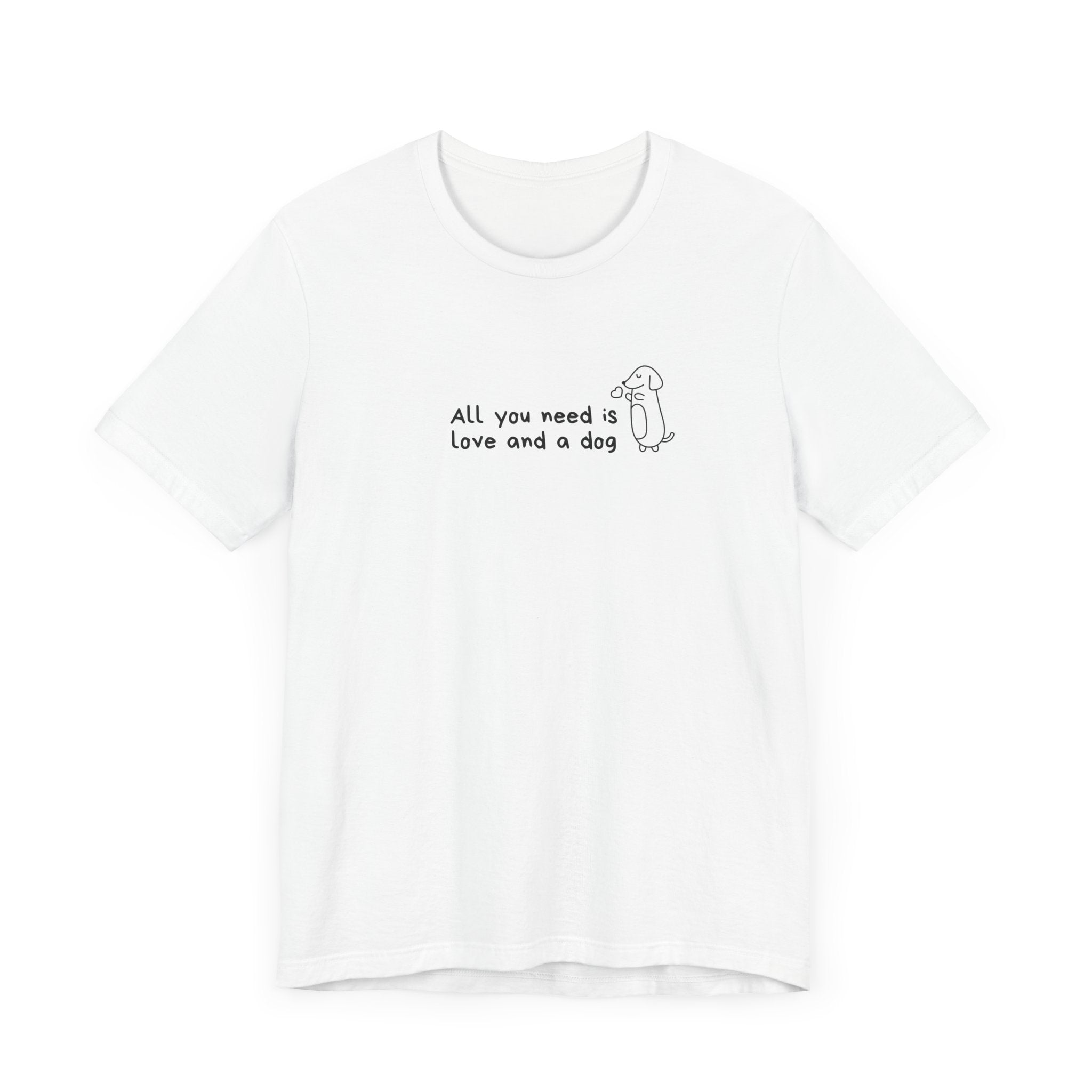 'All You Need is Love and a Dog' Unisex Jersey Tee - Perfect Gift for Dog Lovers