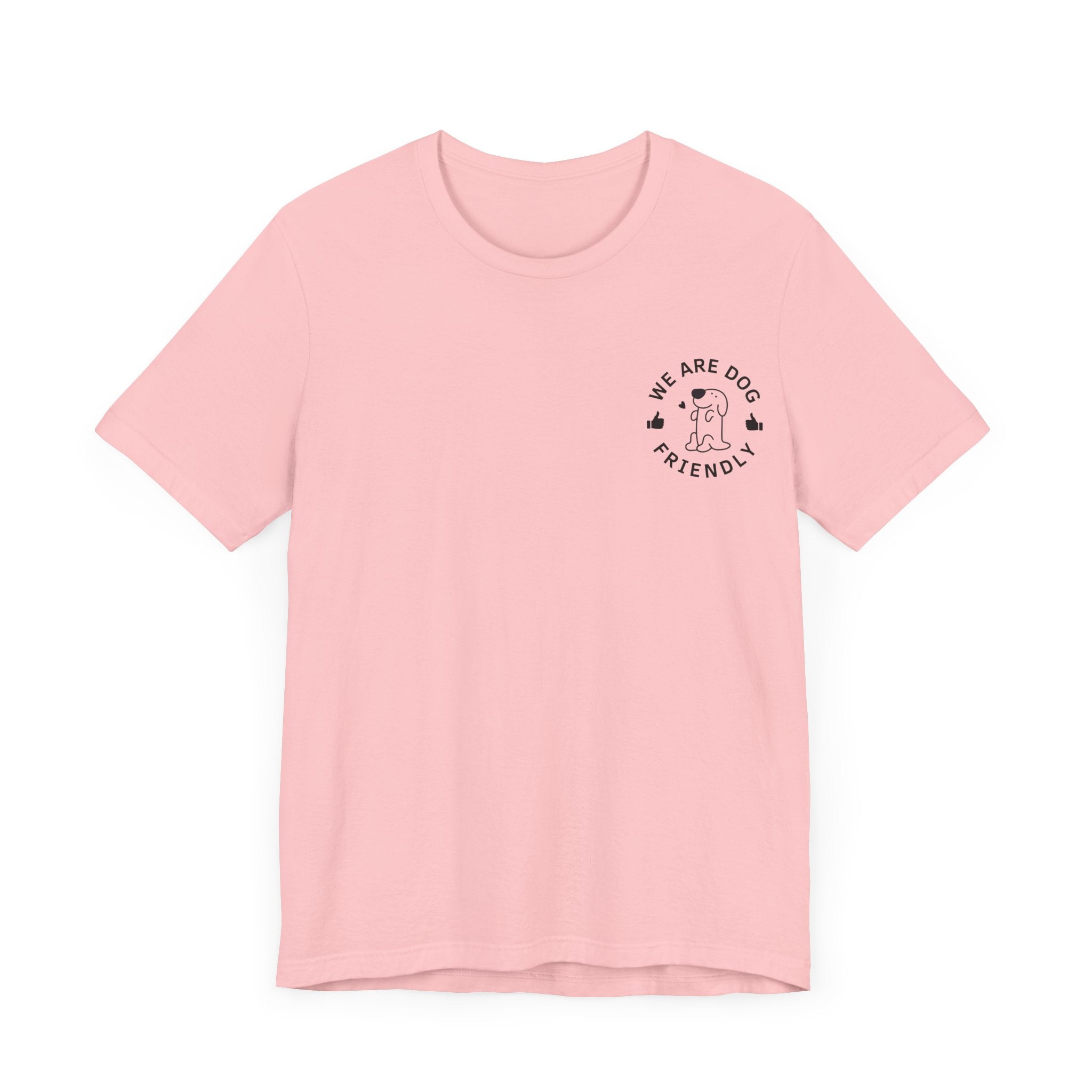 We Are Dog Friendly Tee | Unisex Jersey Short Sleeve Dog Lover T-Shirt