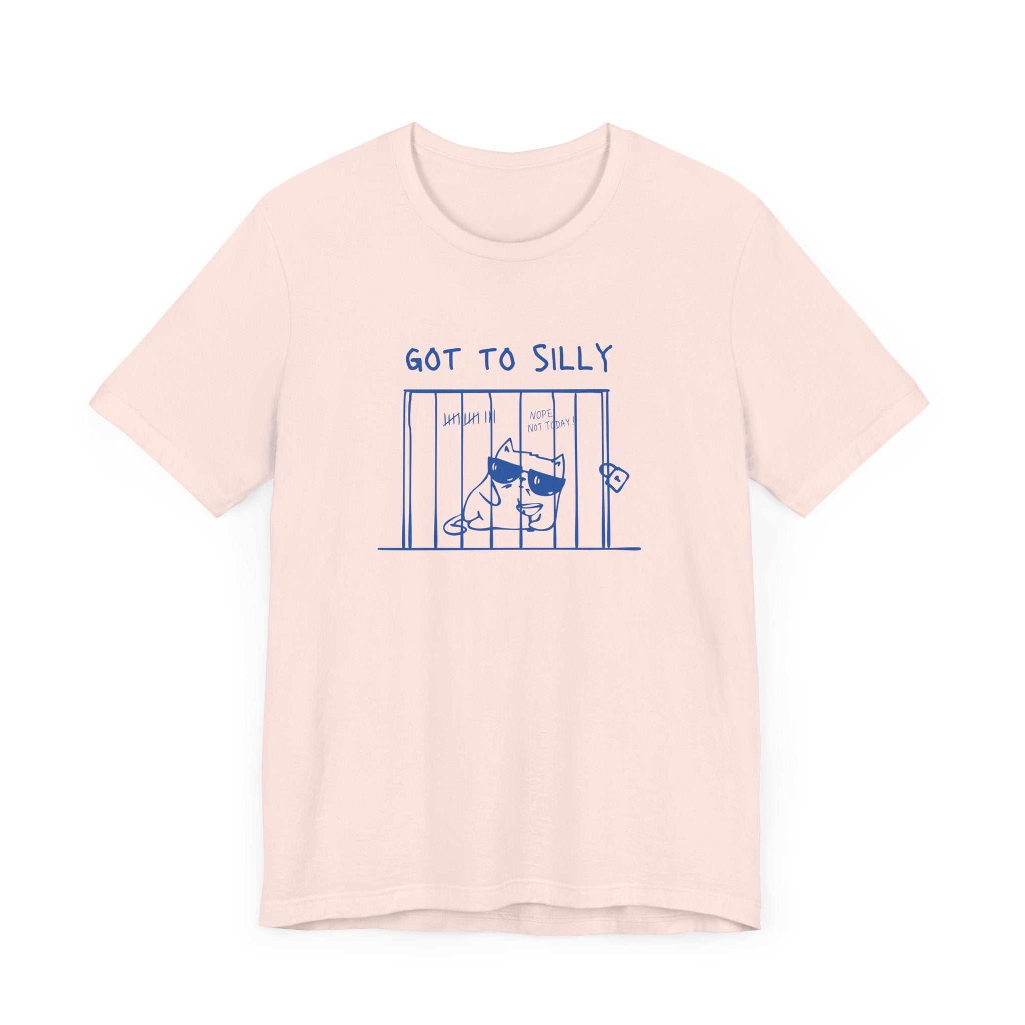 Got to silly - Unisex Jersey Short Sleeve Tee