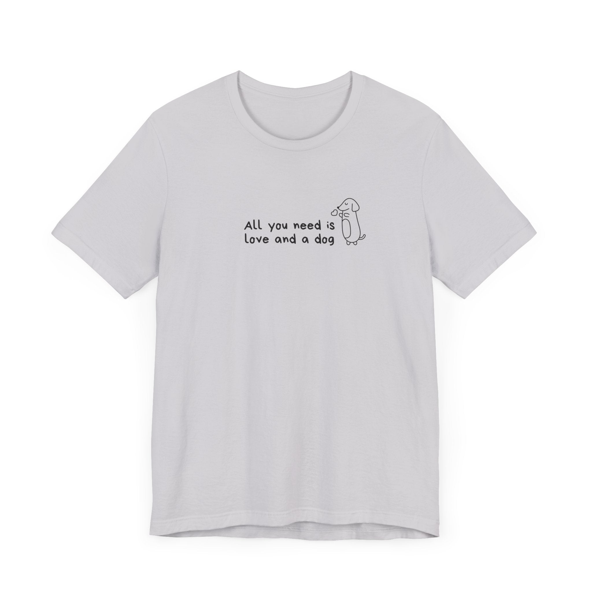 'All You Need is Love and a Dog' Unisex Jersey Tee - Perfect Gift for Dog Lovers