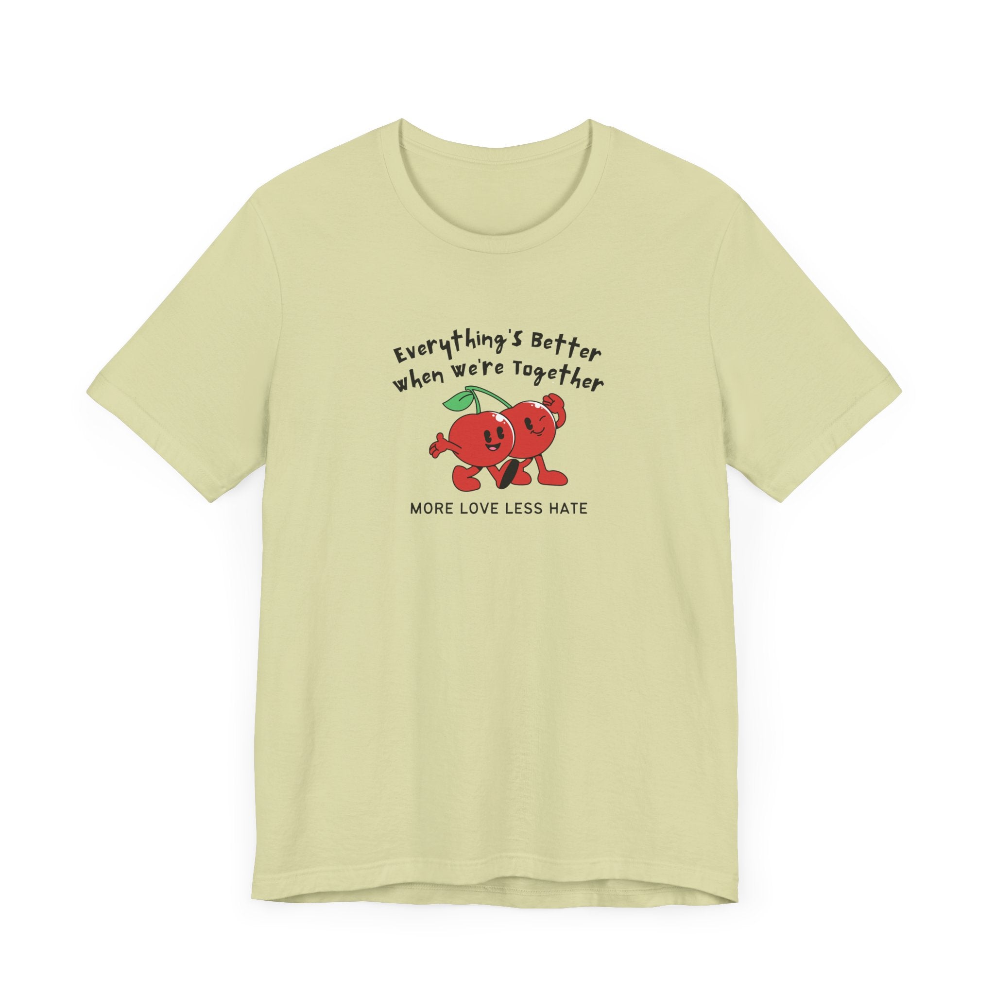More Love Less Hate Unisex Tee | Positive Vibes T-Shirt