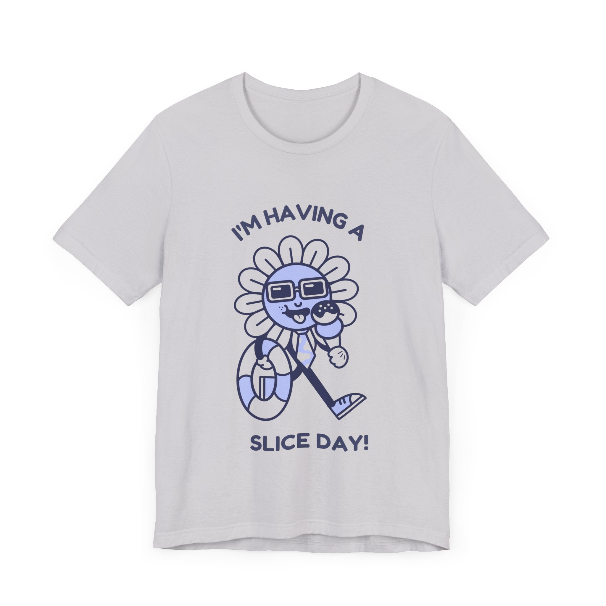 I'm Having A Slice Day! - Playful Summer Vibe T-shirt