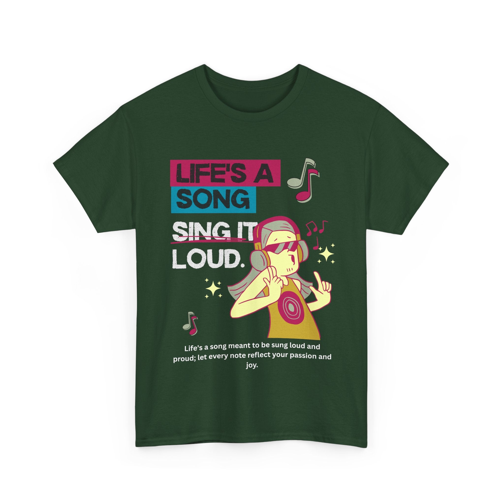 Life's a Song - Sing It Loud Shirt for Music Lovers