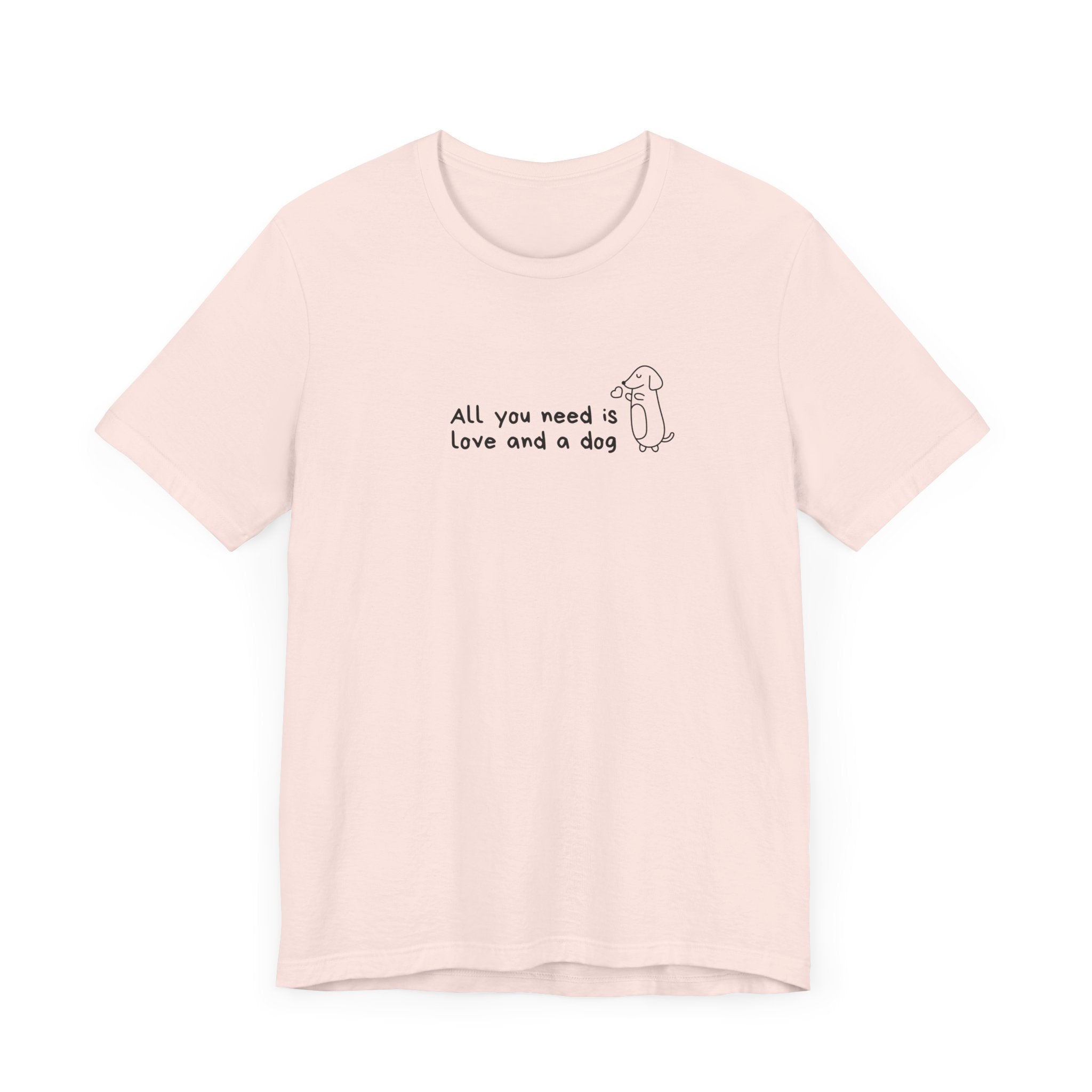 'All You Need is Love and a Dog' Unisex Jersey Tee - Perfect Gift for Dog Lovers
