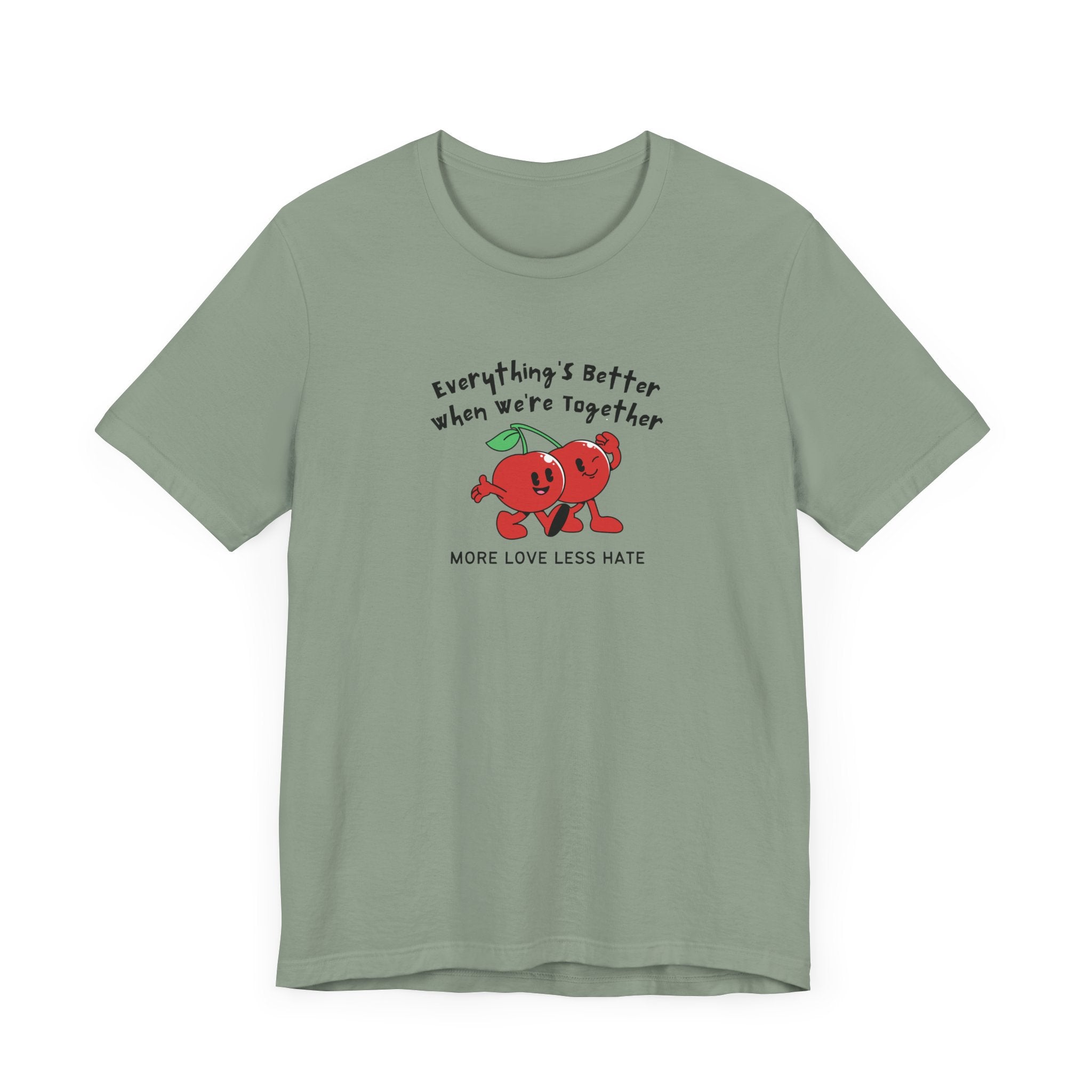 More Love Less Hate Unisex Tee | Positive Vibes T-Shirt