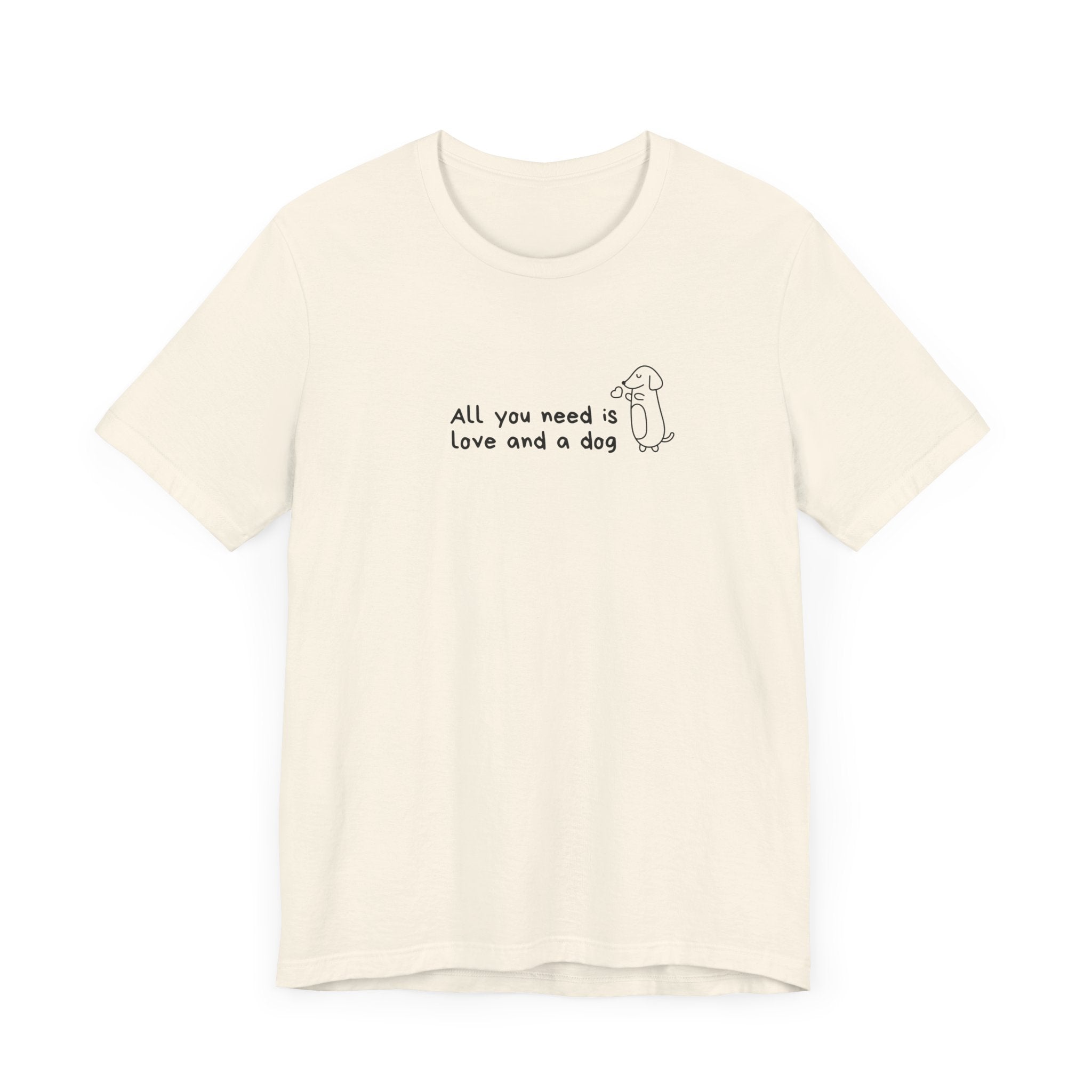 'All You Need is Love and a Dog' Unisex Jersey Tee - Perfect Gift for Dog Lovers