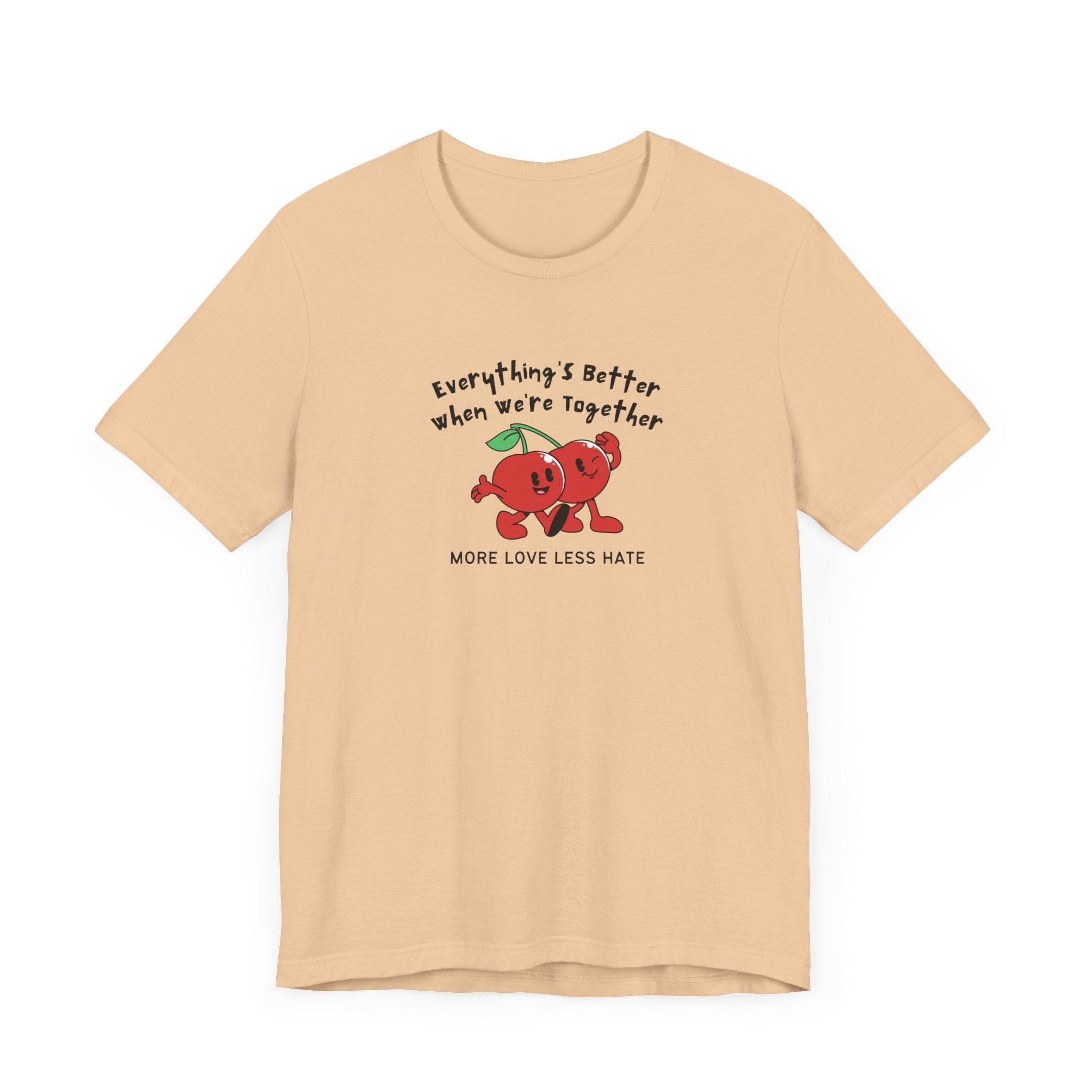 More Love Less Hate Unisex Tee | Positive Vibes T-Shirt
