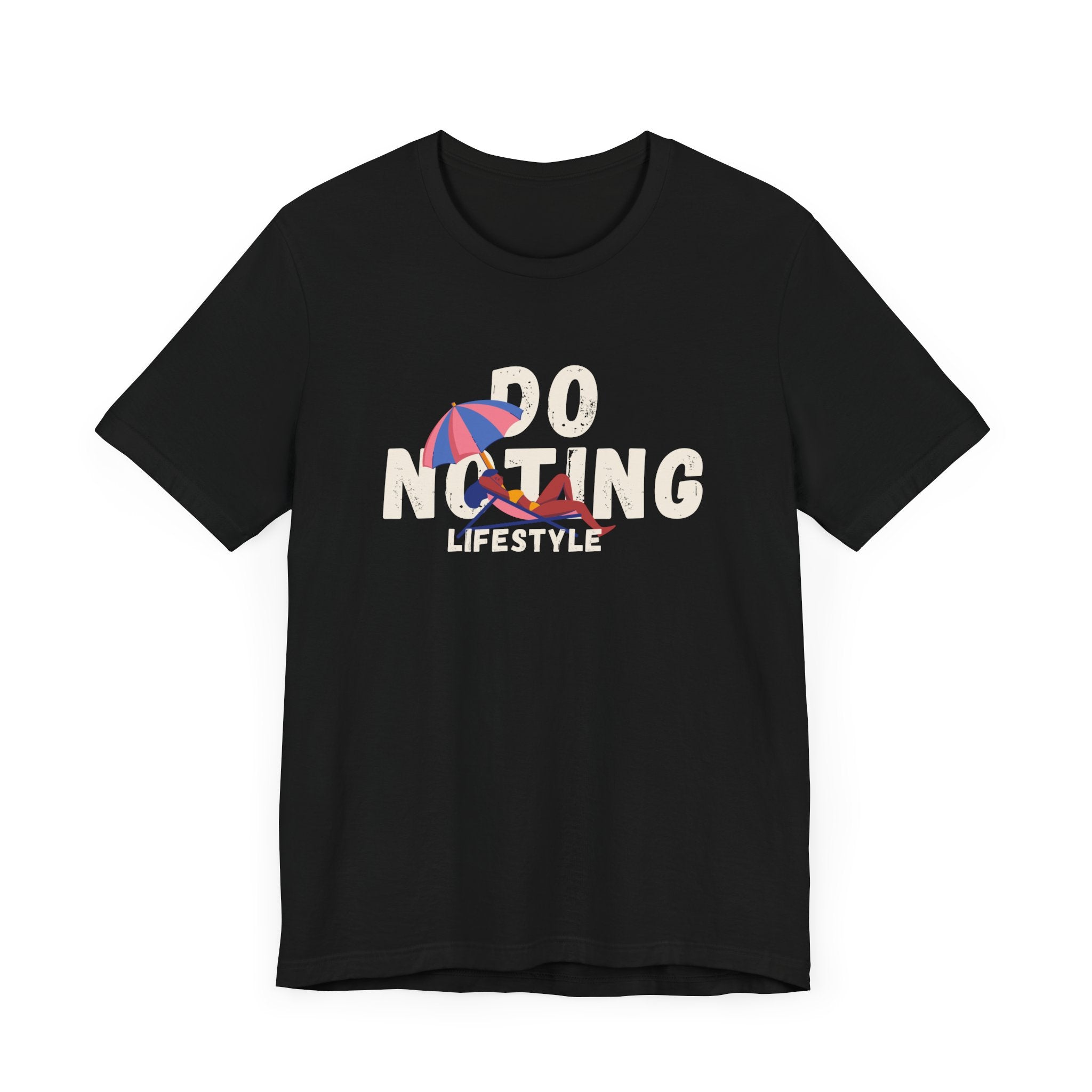 Do Nothing Lifestyle Unisex Jersey T-shirt- Casual Summer Graphic T-Shirt