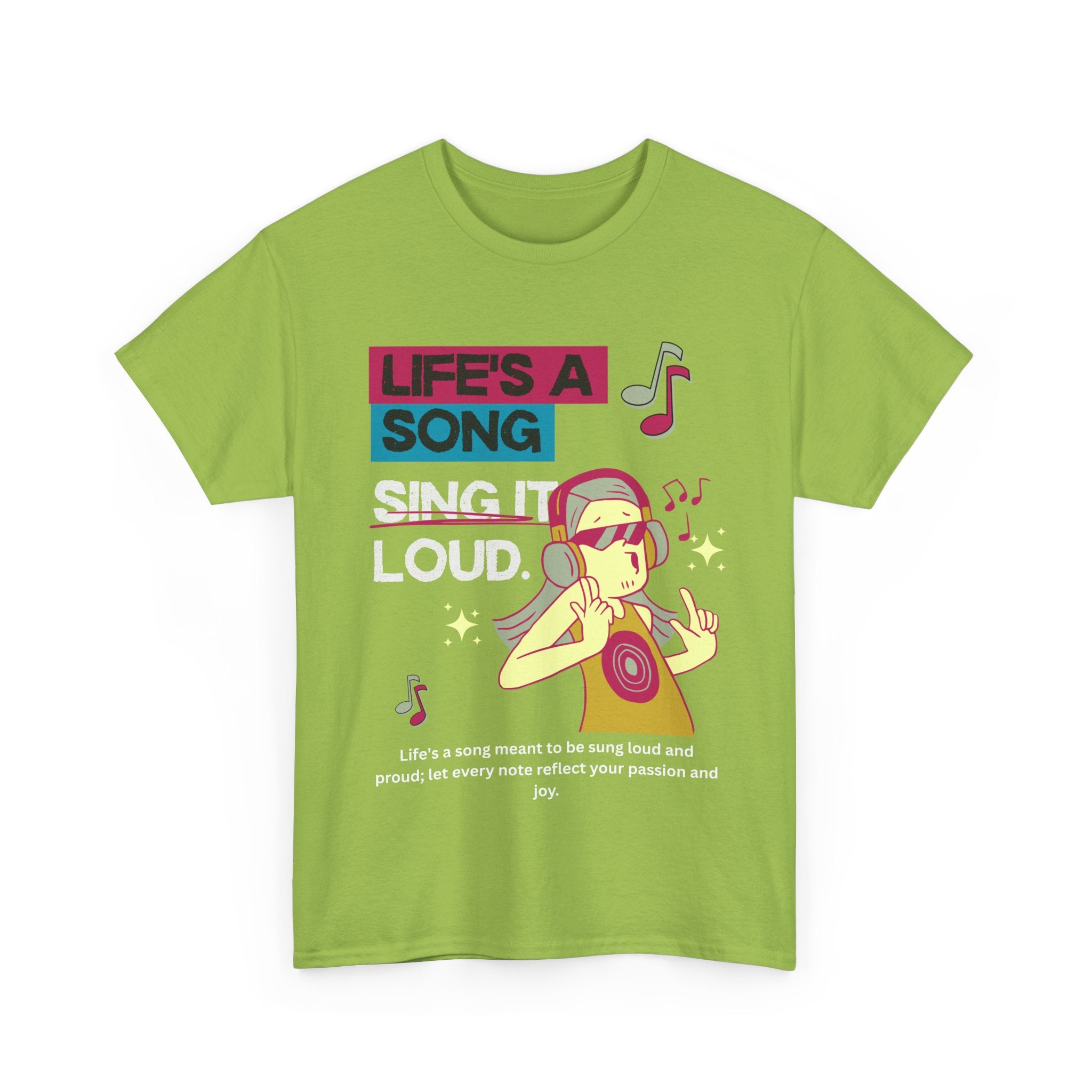 Life's a Song - Sing It Loud Shirt for Music Lovers